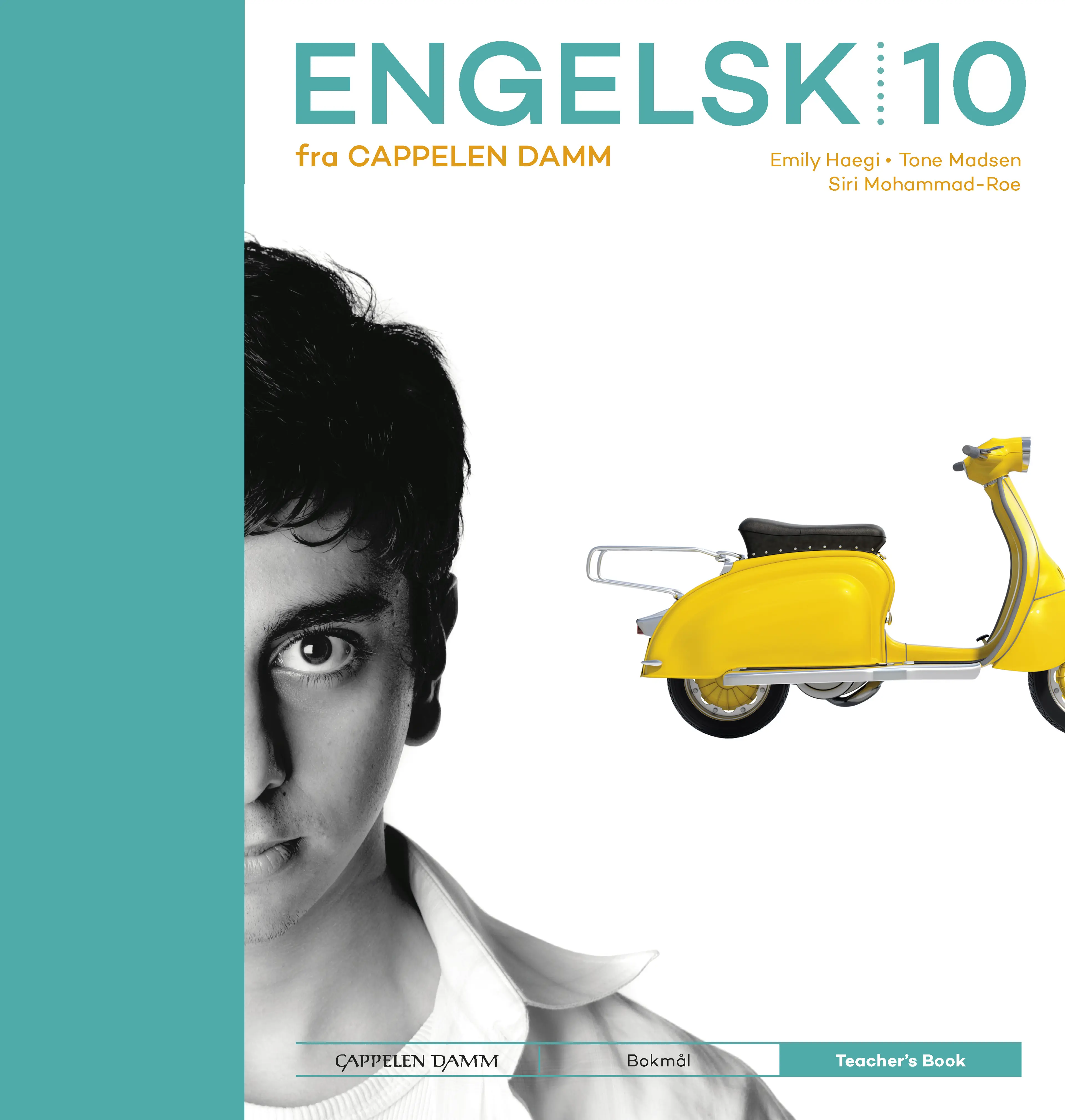 Omslag Engelsk 10 fra Cappelen Damm Teacher's Book av Emily Haegi, Tone Madsen og Siri Mohammad-Roe (Innbundet)