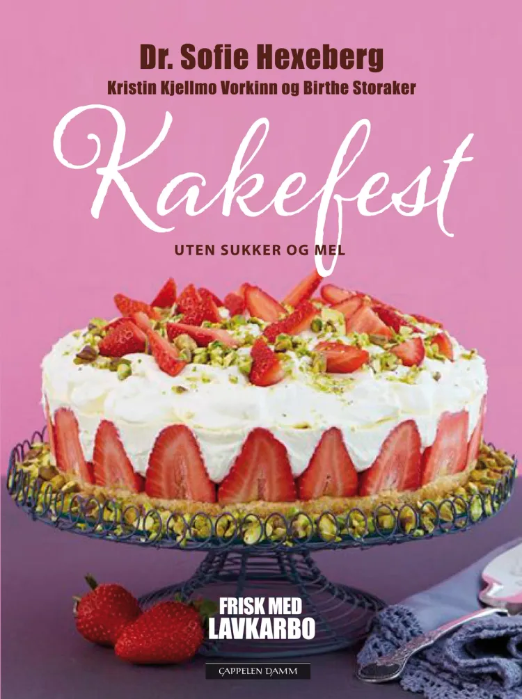 Omslag Kakefest av Sofie Hexeberg, Kristin Kjellmo Vorkinn og Birthe Storaker (Innbundet)