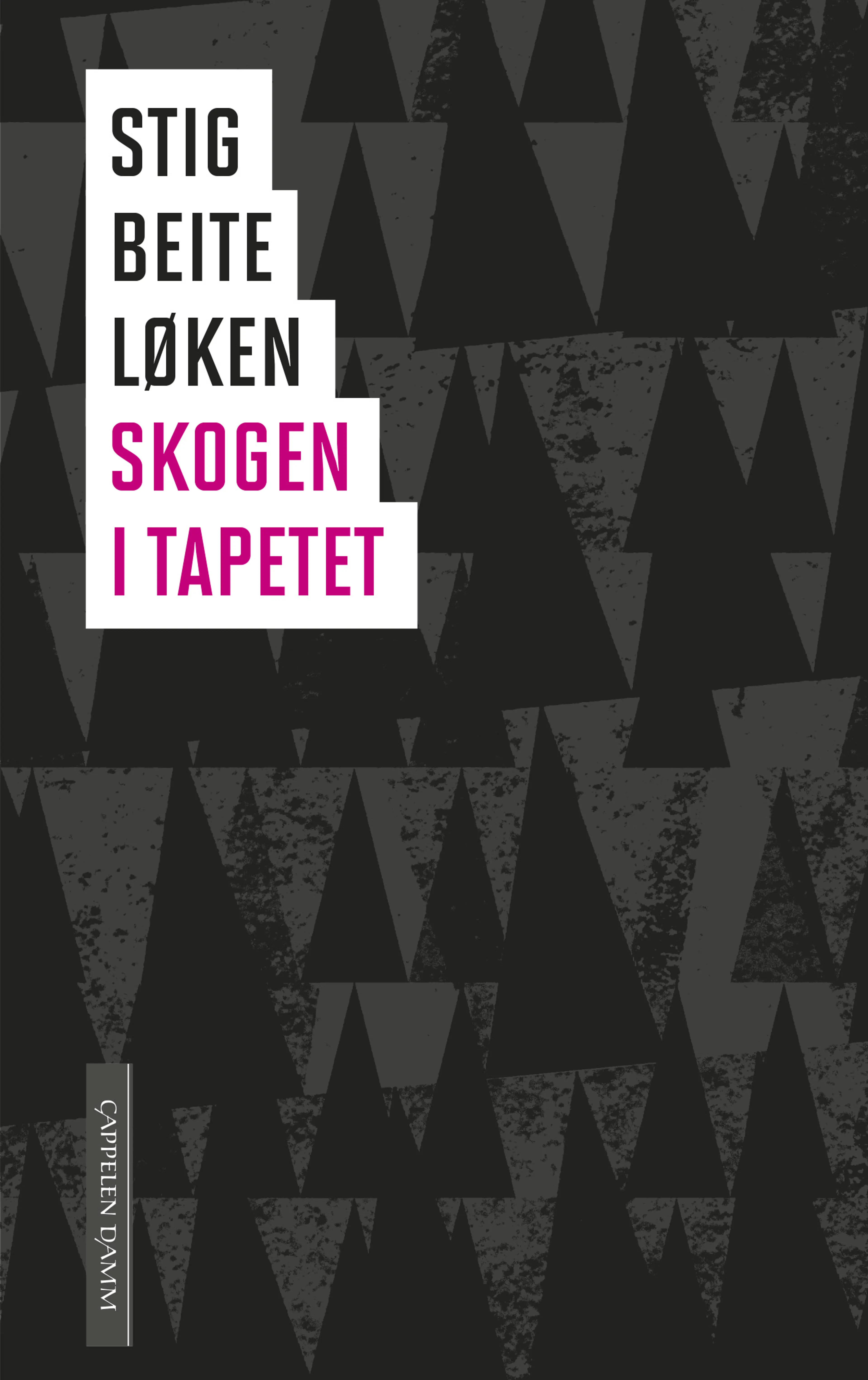 Omslag Skogen i tapetet av Stig Beite løken (Innbundet)