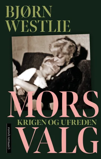 Omslag Mors valg av Bjørn Westlie (Ebok)