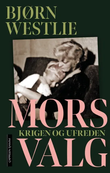 Omslag Mors valg av Bjørn Westlie (Ebok)