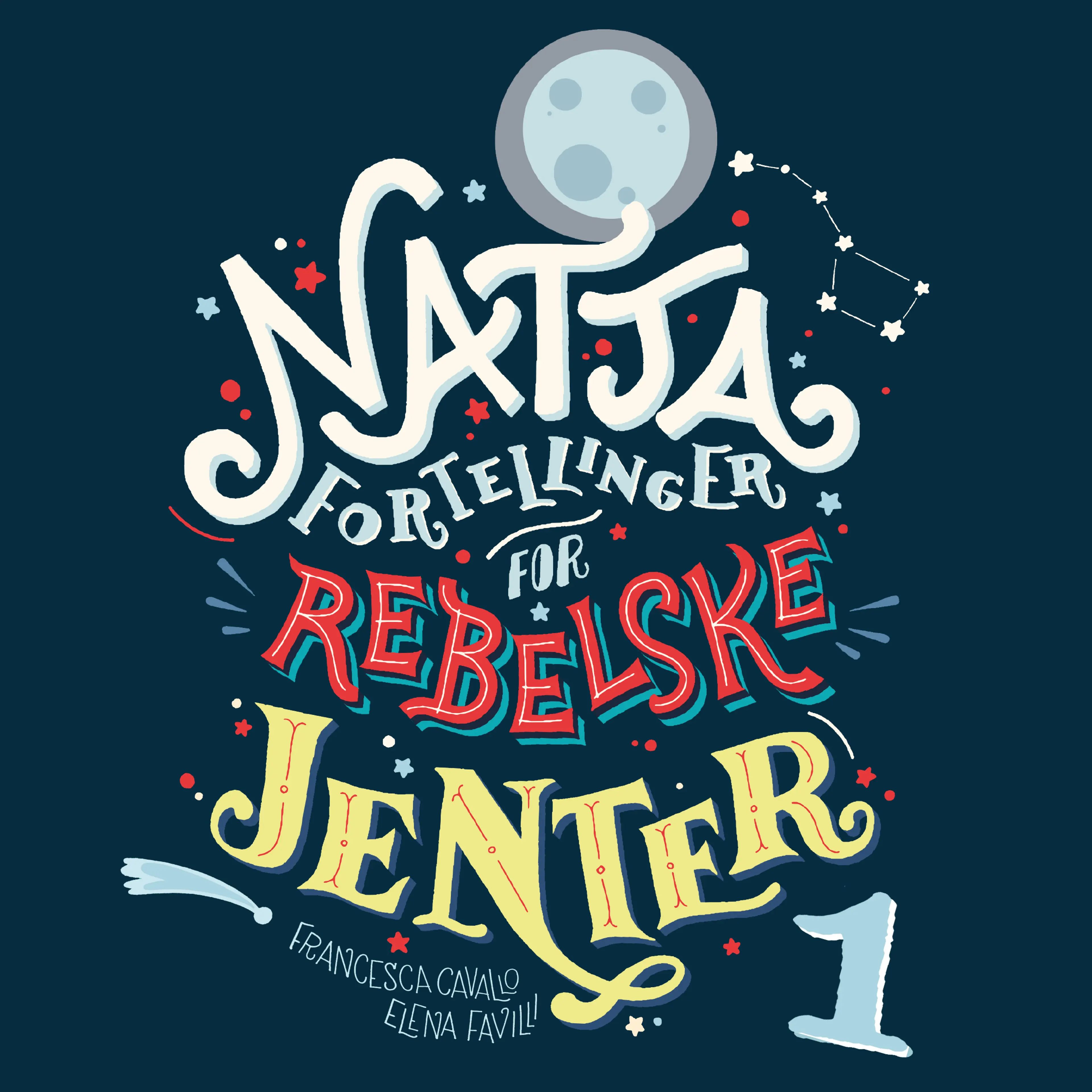 Omslag Nattafortellinger for rebelske jenter av Francesca Cavallo og Elena Favilli (Lydbok)