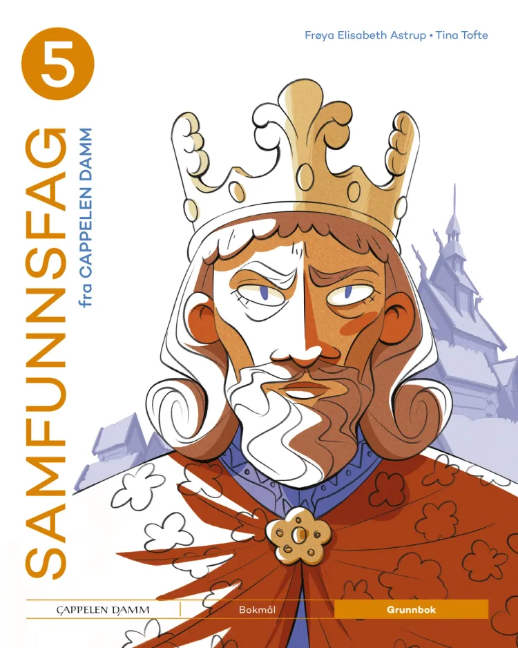 Omslag Samfunnsfag 5 fra Cappelen Damm Grunnbok av Frøya Elisabeth Astrup og Tina Tofte (Innbundet)