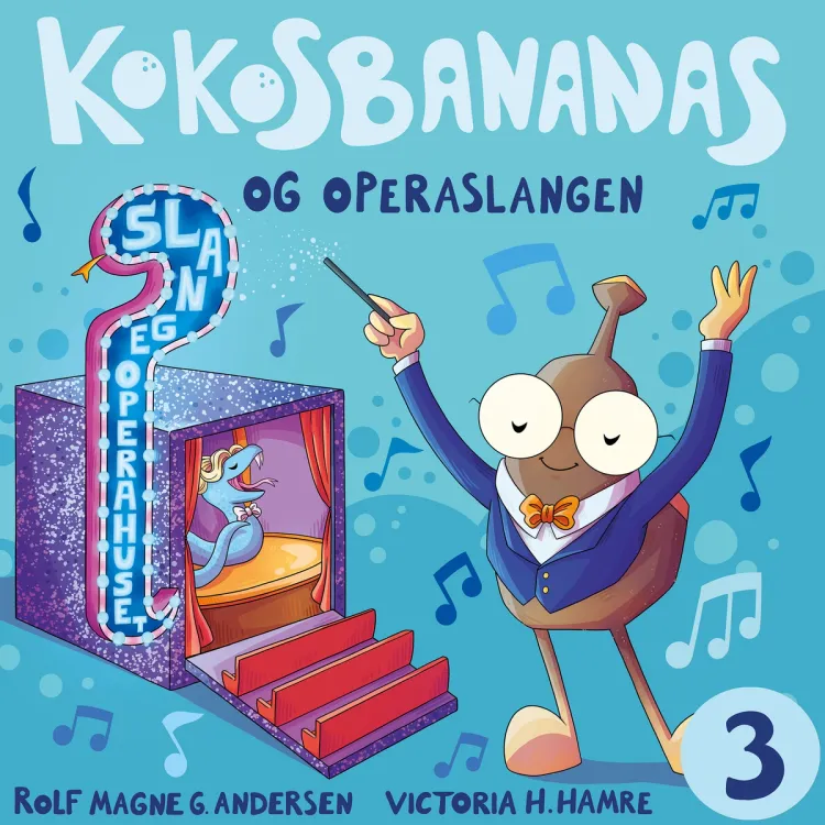 Omslag Kokosbananas og operaslangen av Rolf Magne G. Andersen (Lydbok)