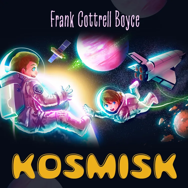 Omslag Kosmisk av Frank Cottrell Boyce (Lydbok)