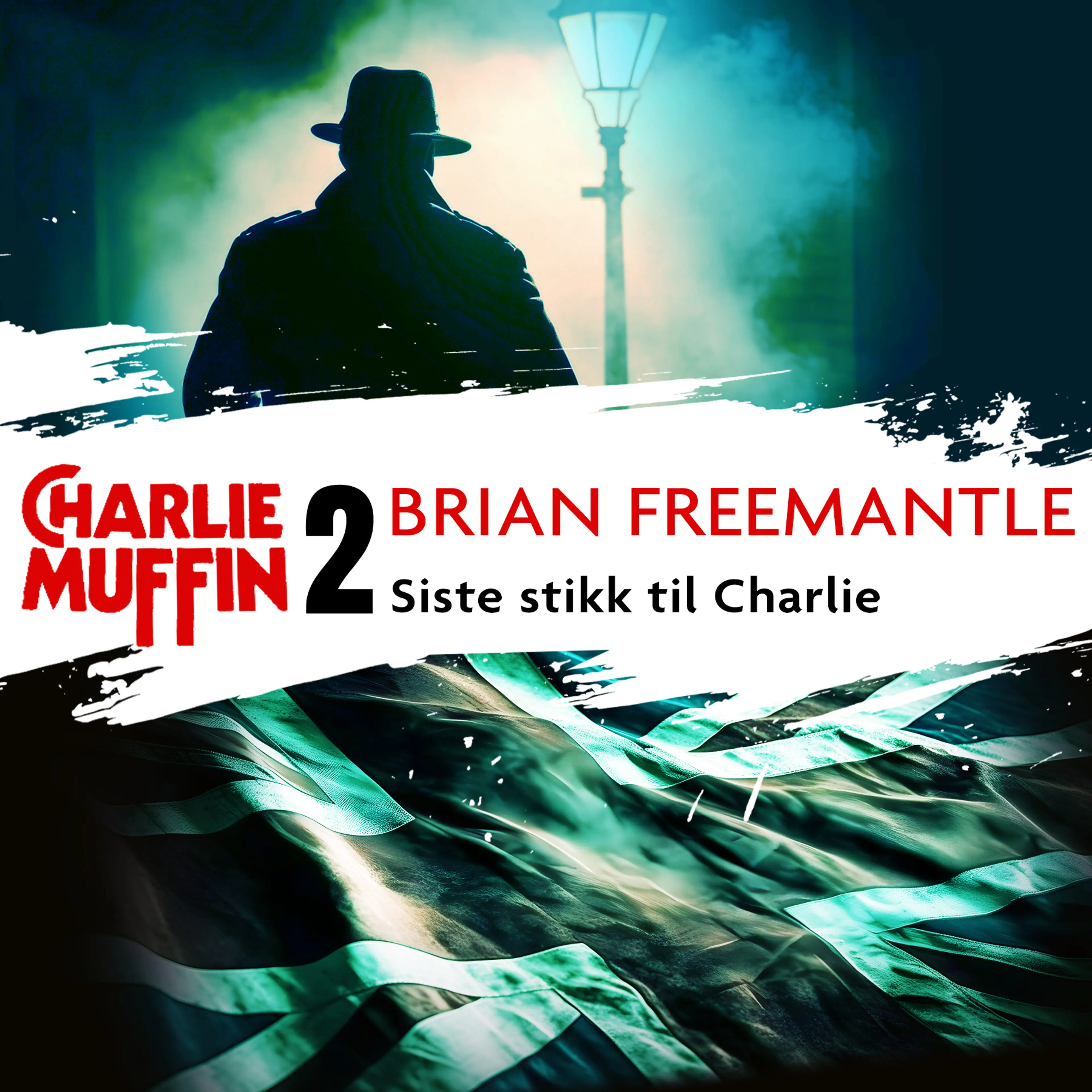 Omslag Siste stikk til Charlie av Brian Freemantle (Lydbok)