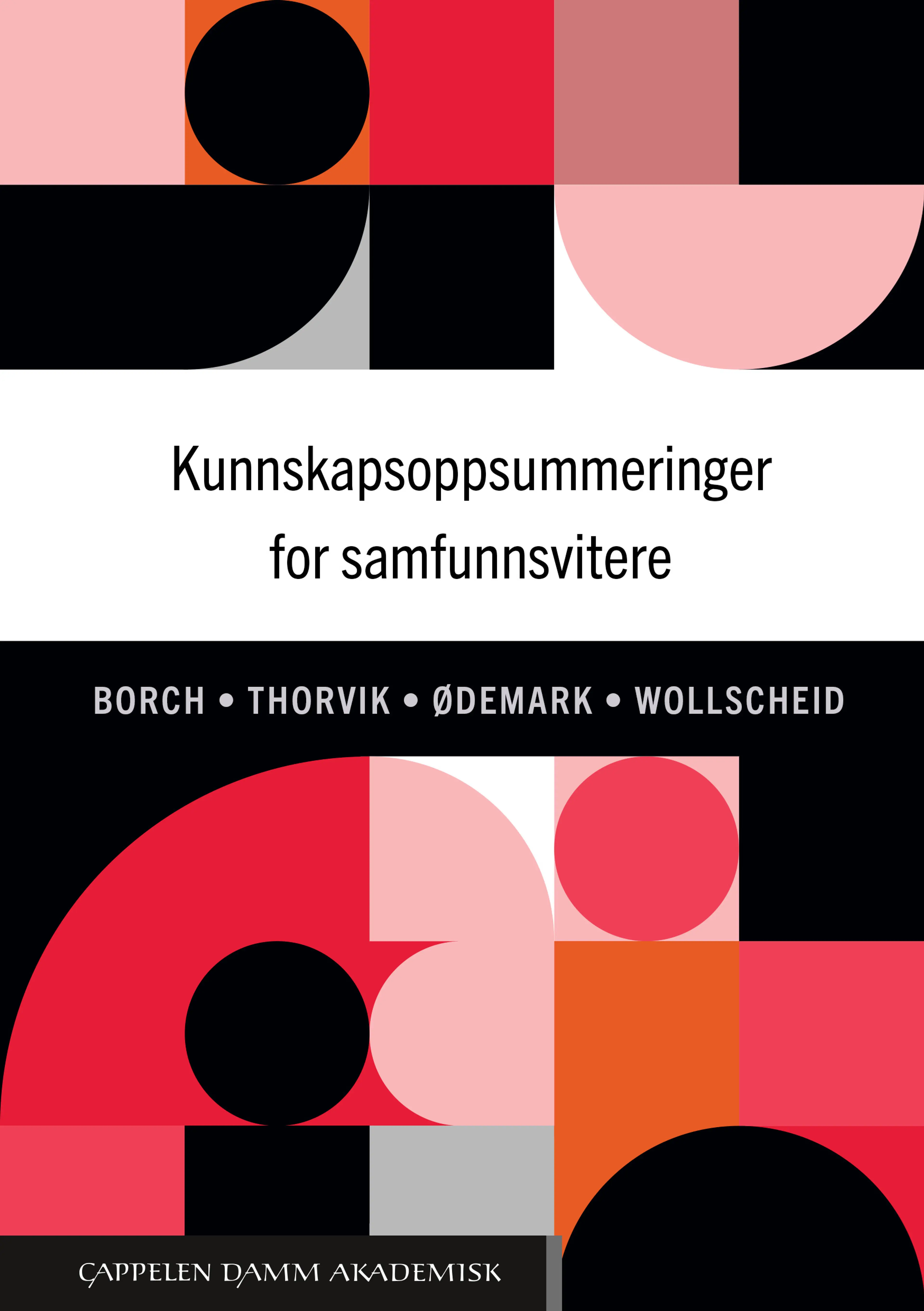 Omslag Kunnskapsoppsummeringer for samfunnsvitere av Anita Borch, Camilla Thorvik, Ingjerd Legreid Ødemark og Sabine Wollscheid (Heftet)