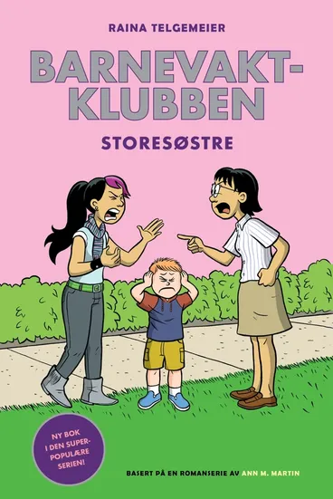 Omslag Barnevaktklubben 4: Storesøstre av Raina Telgemeier (Innbundet)