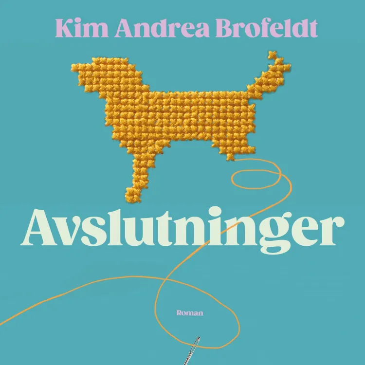 Omslag Avslutninger av Kim Andrea Brofeldt (Lydbok)