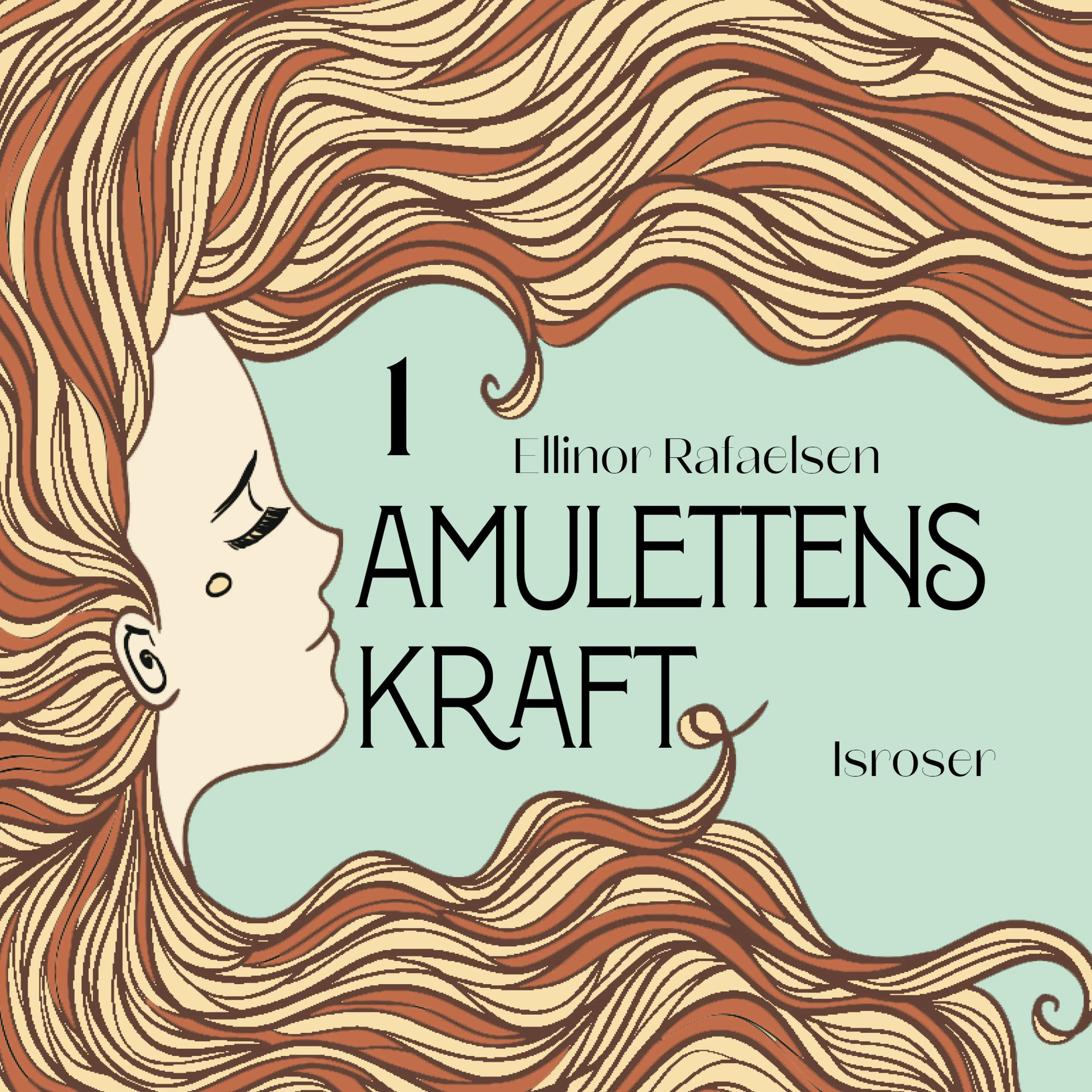 Omslag Isroser av Ellinor Rafaelsen (Lydbok)