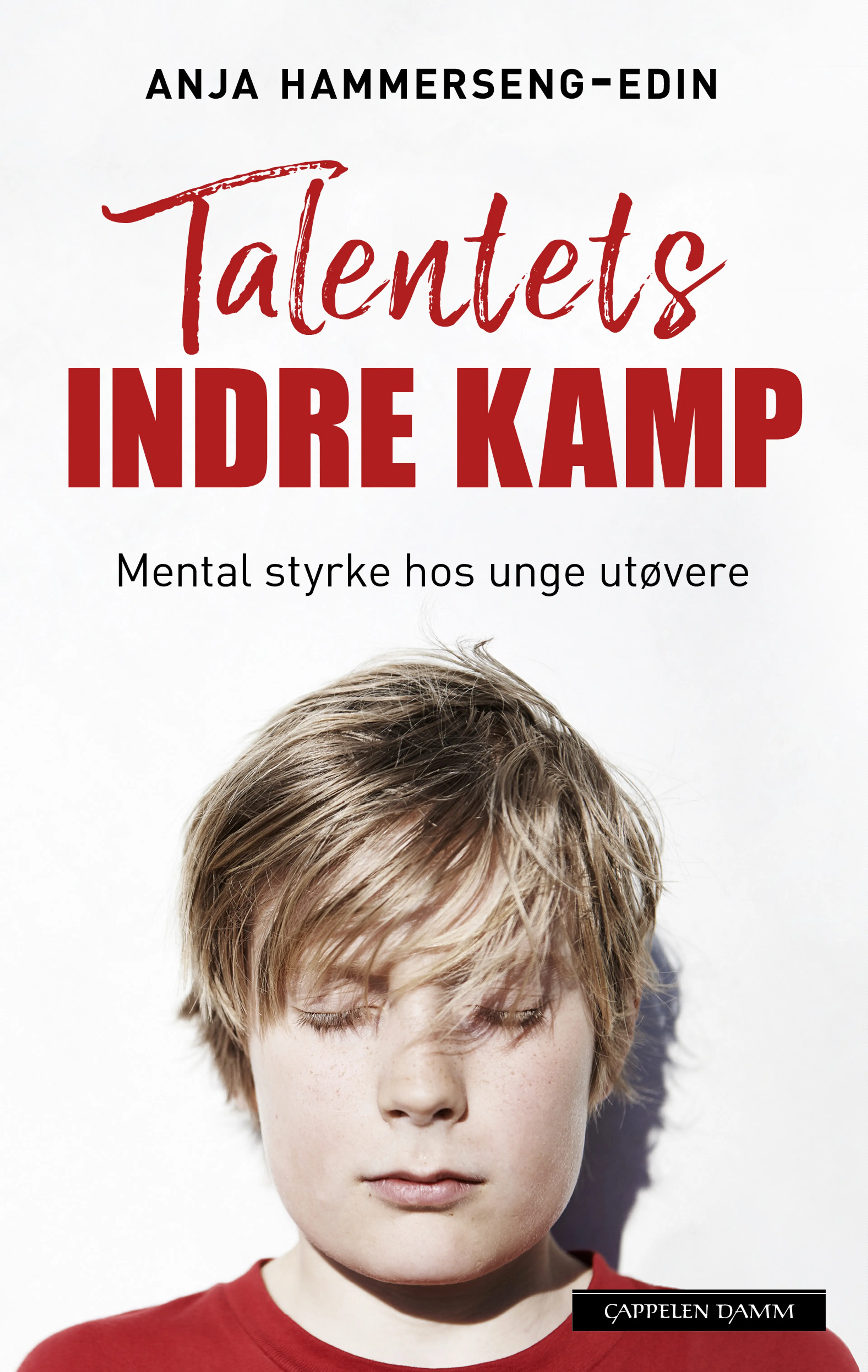 Omslag Talentets indre kamp av Anja Hammerseng-Edin (Ebok)