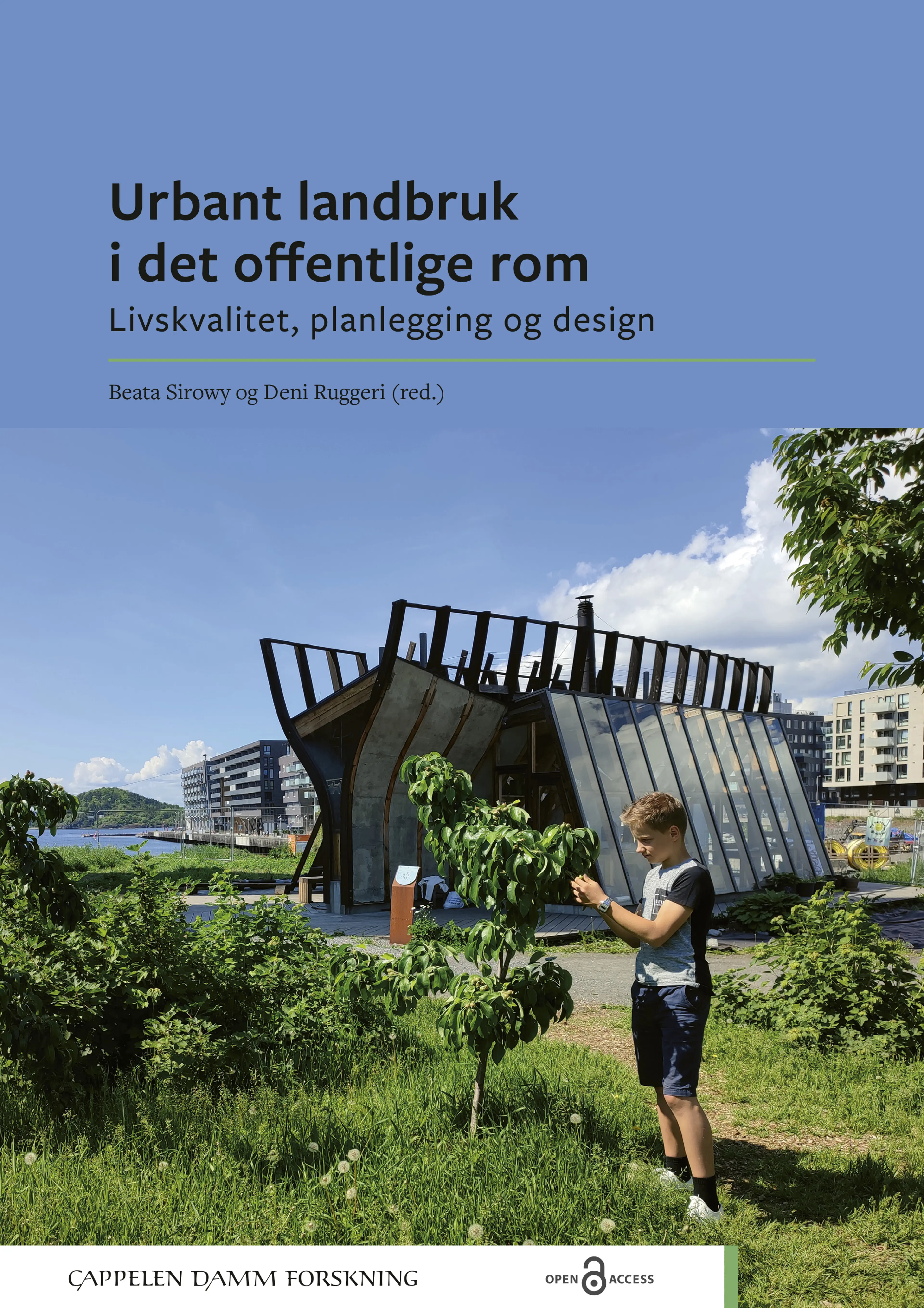 Omslag Urbant landbruk i det offentlige rom av Beata Sirowy og Deni Ruggeri (red.) (Heftet)