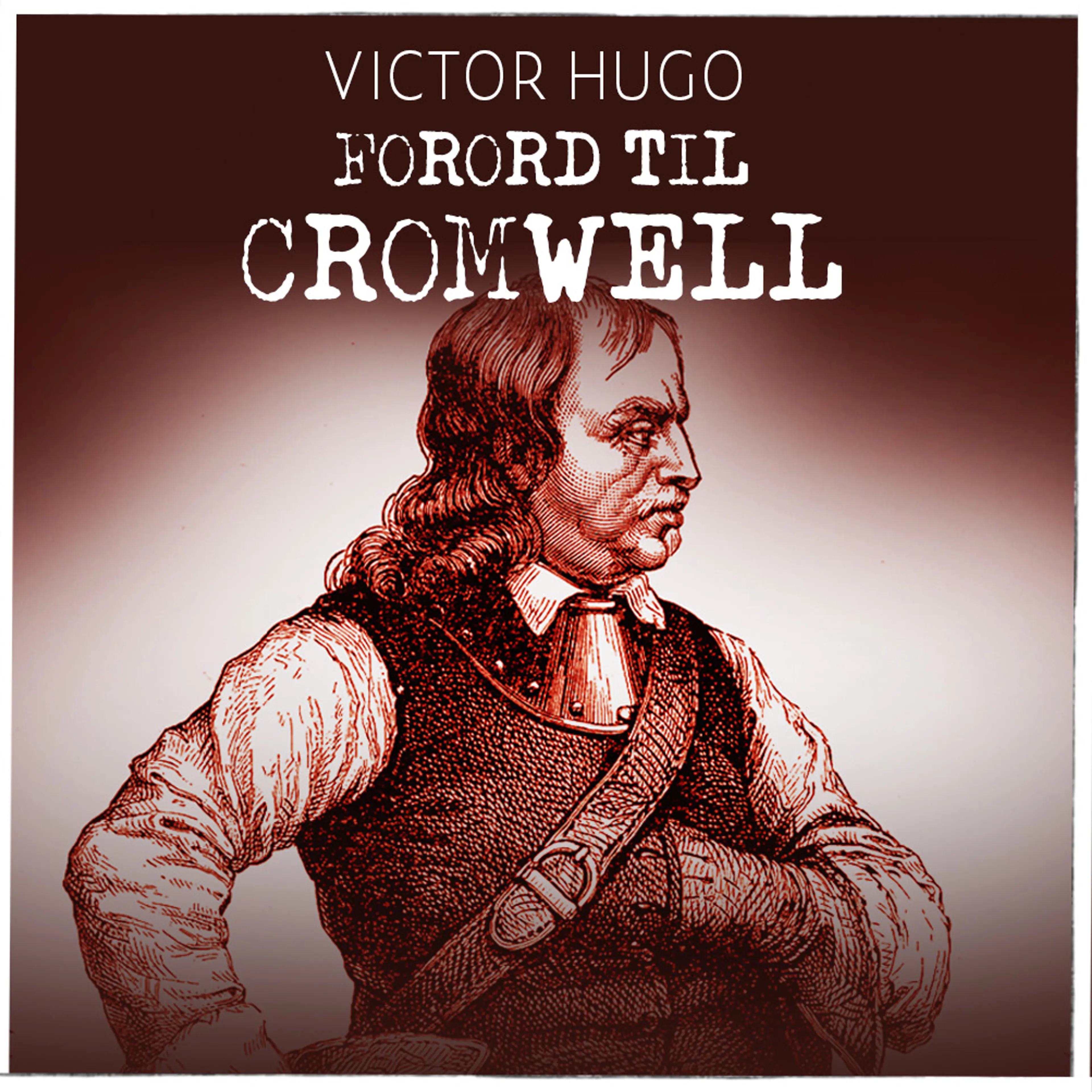 Omslag Forord til Cromwell av Victor Hugo (Lydbok)