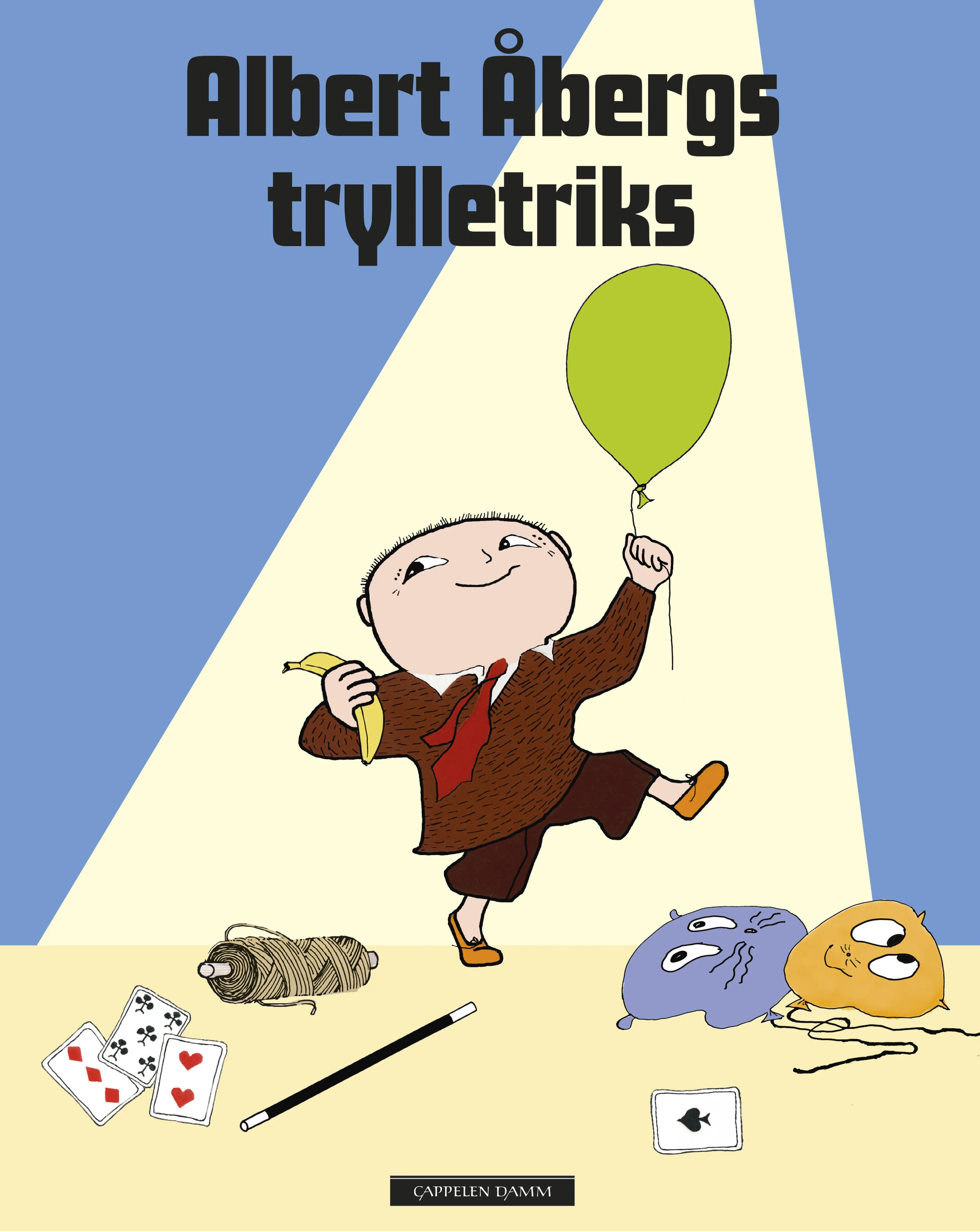 Omslag Albert Åbergs trylletriks av Gunilla Bergström (Innbundet)