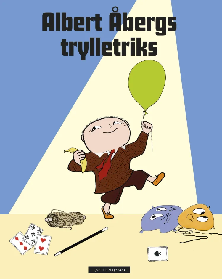 Omslag Albert Åbergs trylletriks av Gunilla Bergström (Innbundet)
