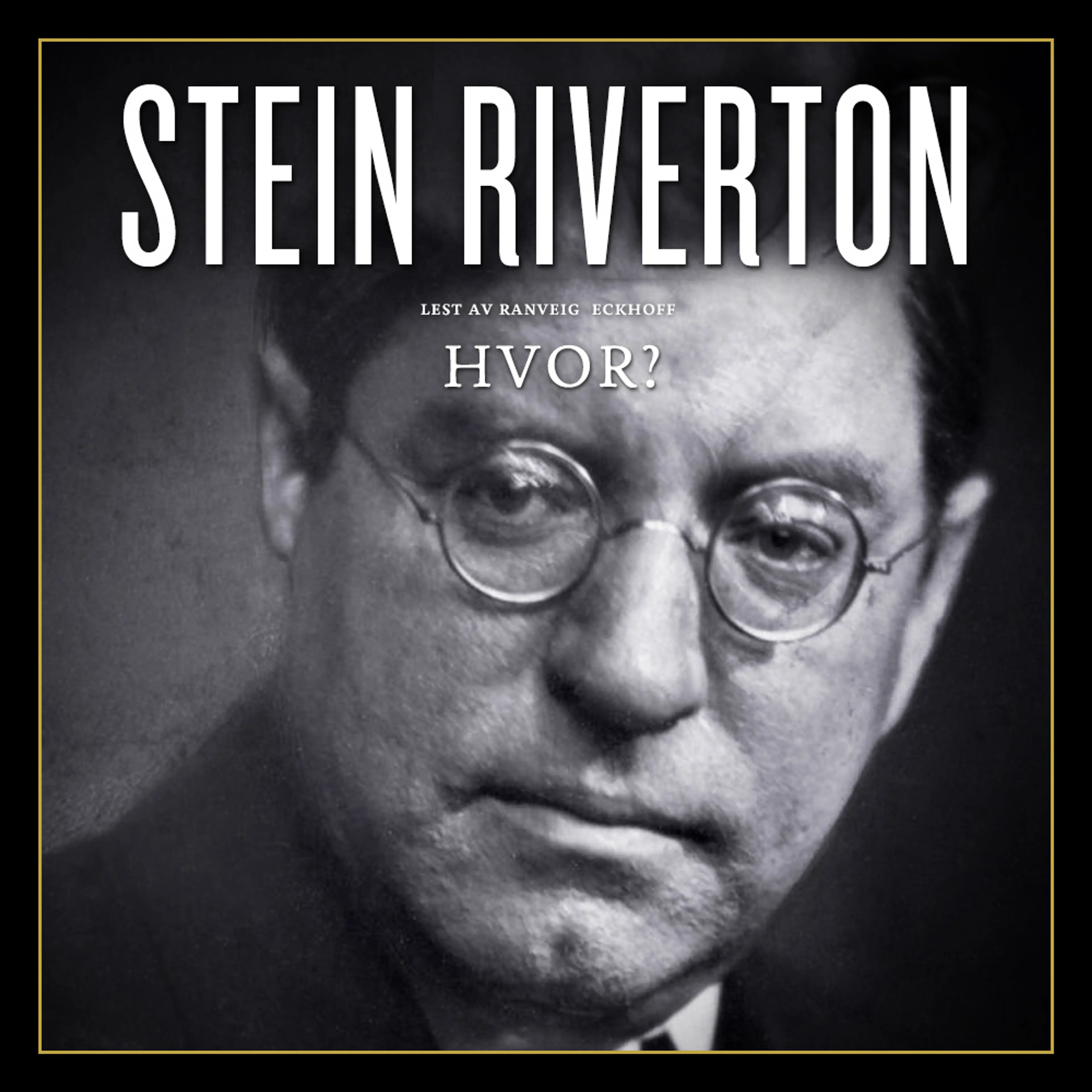 Omslag Hvor? av Stein Riverton (Lydbok)