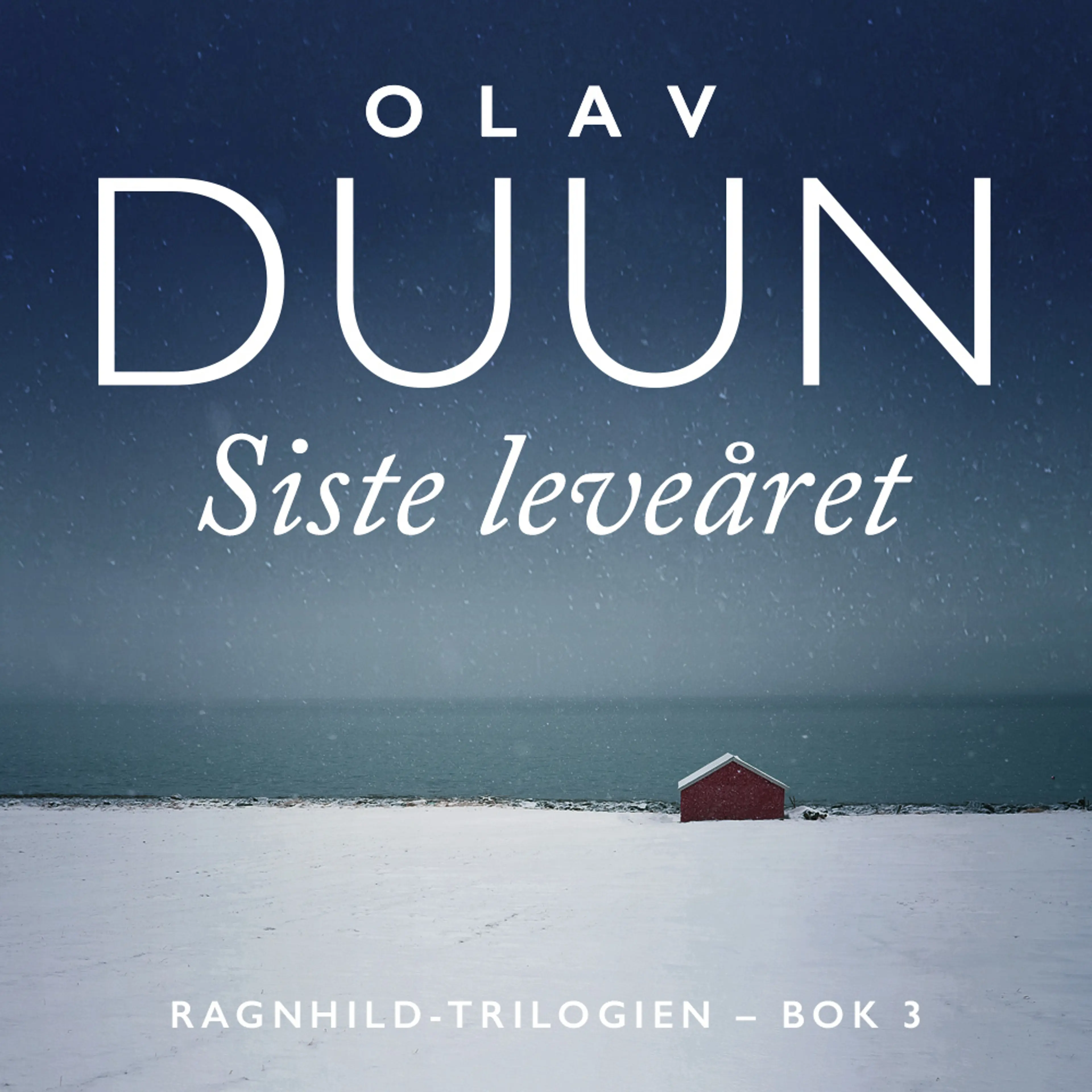 Omslag Siste leveåret av Olav Duun (Lydbok)