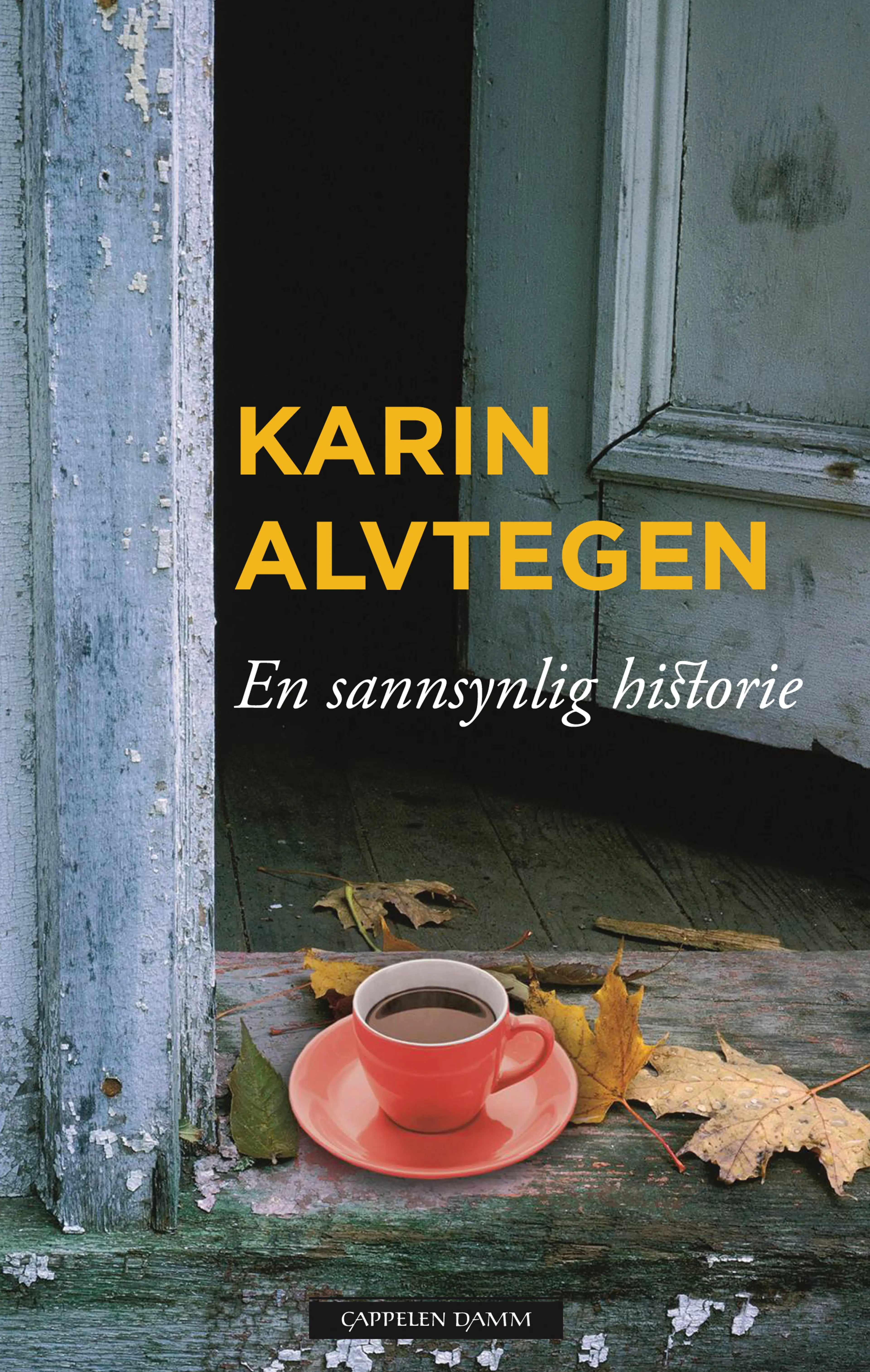 Omslag En sannsynlig historie av Karin Alvtegen (Innbundet)