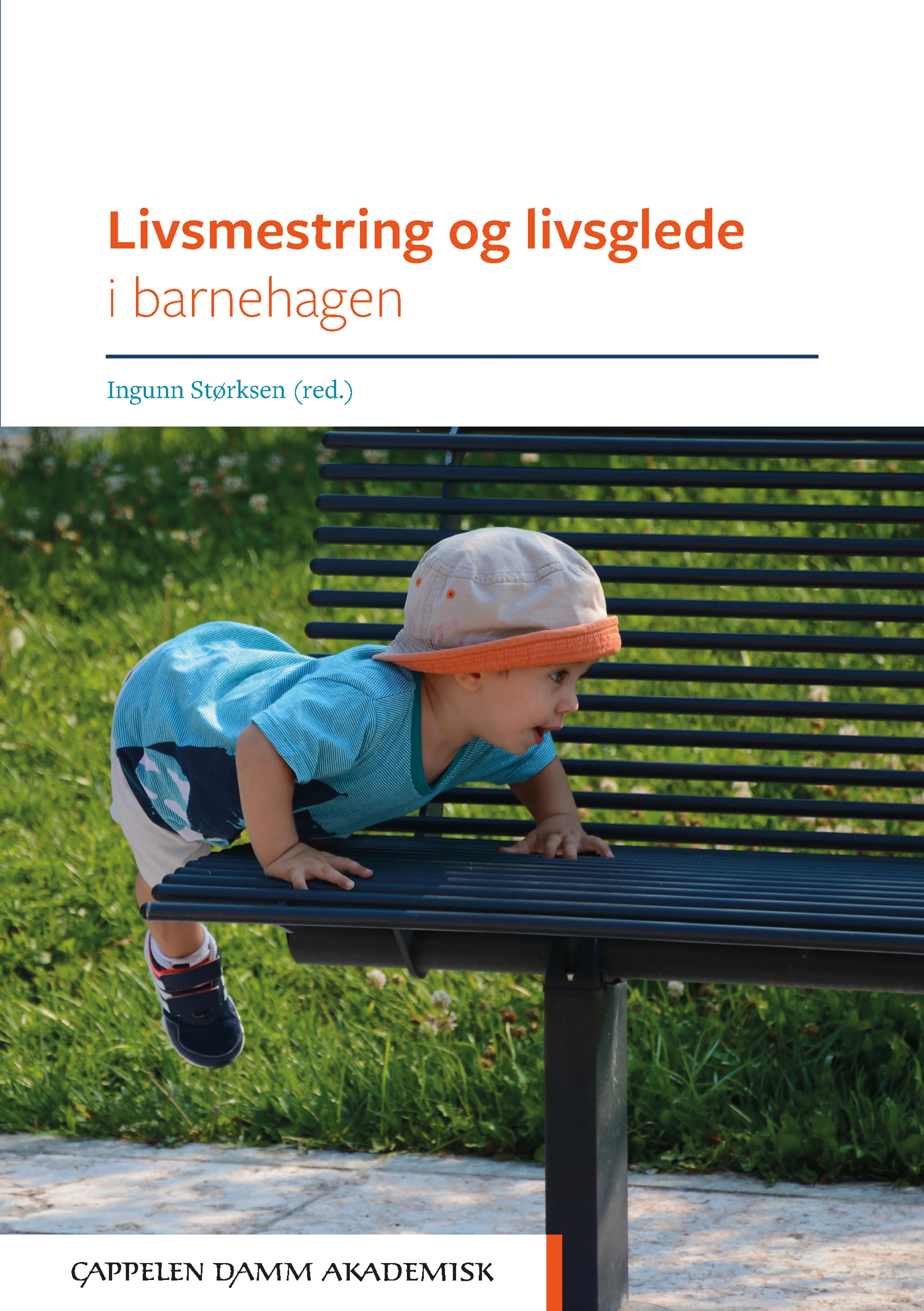 Omslag Livsmestring og livsglede i barnehagen av Ingunn Størksen (red.) (Heftet)