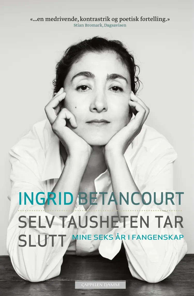 Omslag Selv tausheten tar slutt av Ingrid Betancourt (Heftet)