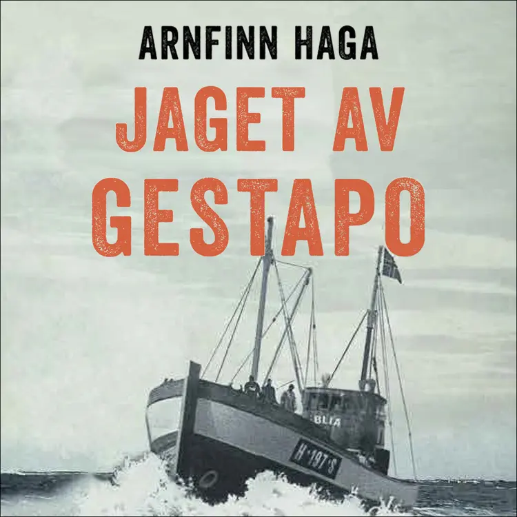 Omslag Jaget av Gestapo av Arnfinn Haga (Lydbok)