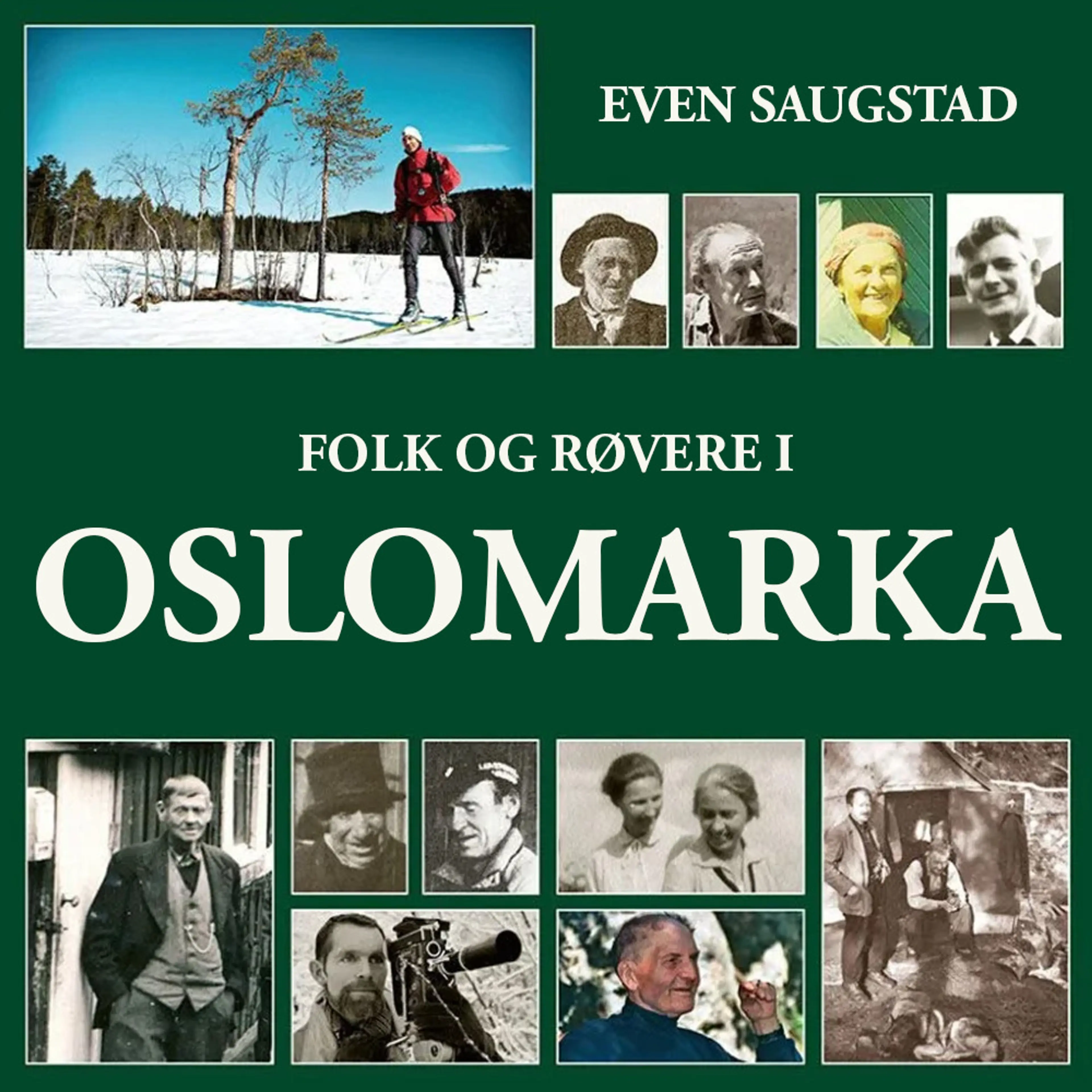 Omslag Folk og røvere i Oslomarka av Even Saugstad (Lydbok)