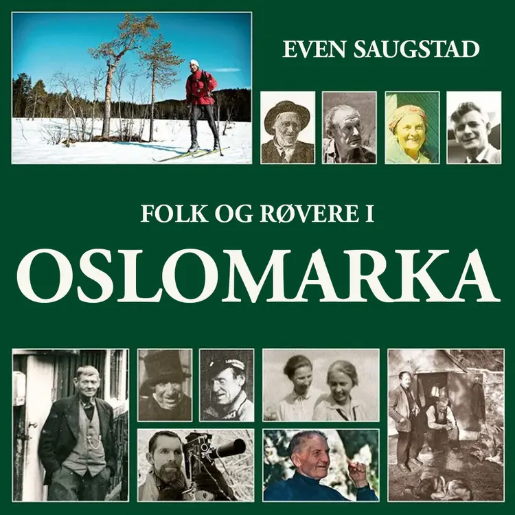Omslag Folk og røvere i Oslomarka av Even Saugstad (Lydbok)
