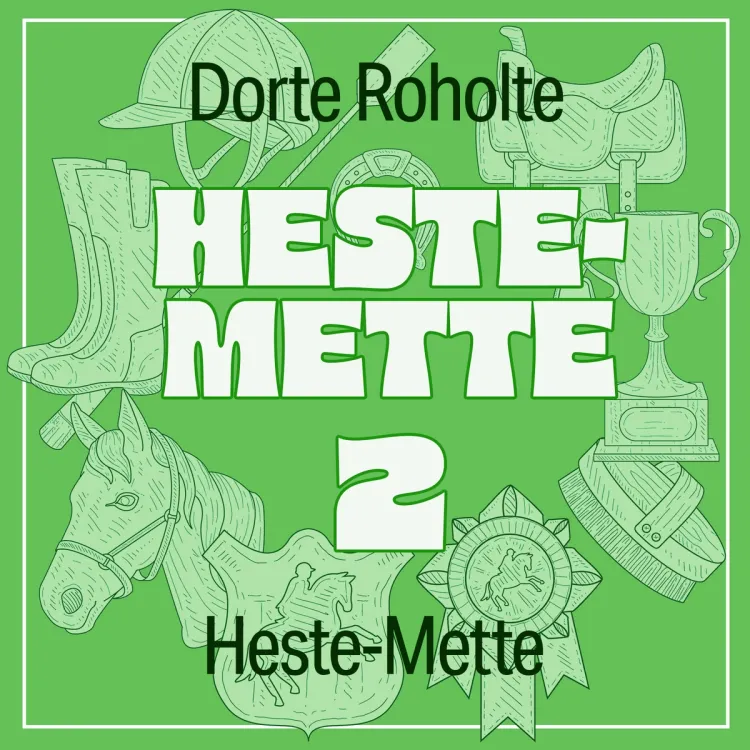 Omslag Heste-Mette av Dorte Roholte (Nedlastbar lydbok)