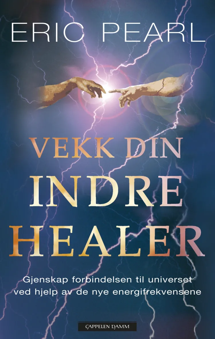 Omslag Vekk din indre healer av Eric Pearl (Innbundet)