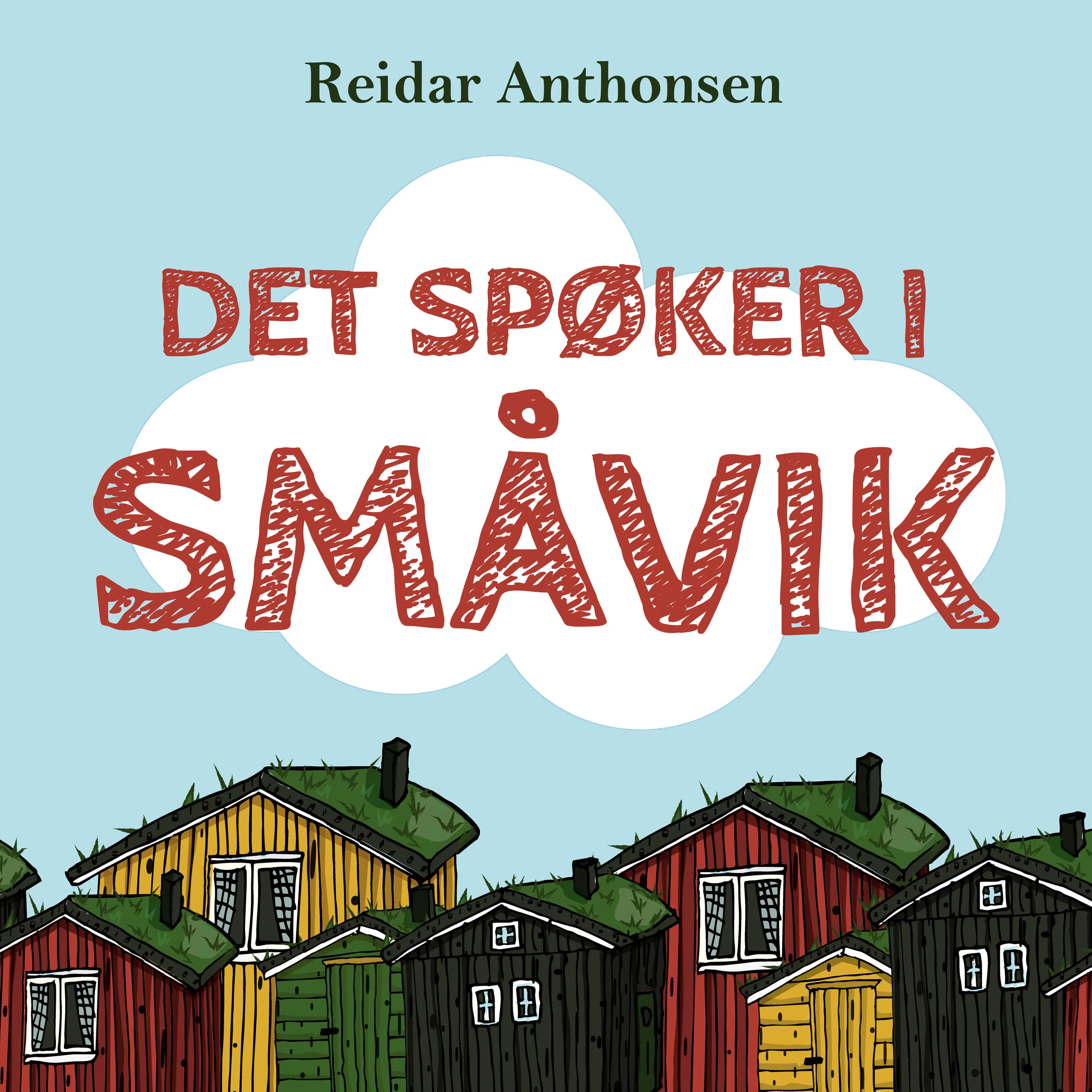 Omslag Det spøker i Småvik av Reidar Anthonsen (Lydbok)
