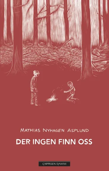 Omslag Der ingen finn oss av Mathias Nyhagen Asplund (Innbundet)