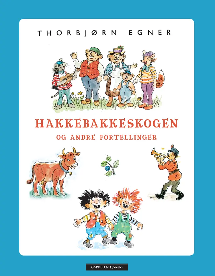 Omslag Hakkebakkeskogen og andre fortellinger av Thorbjørn Egner (Innbundet)