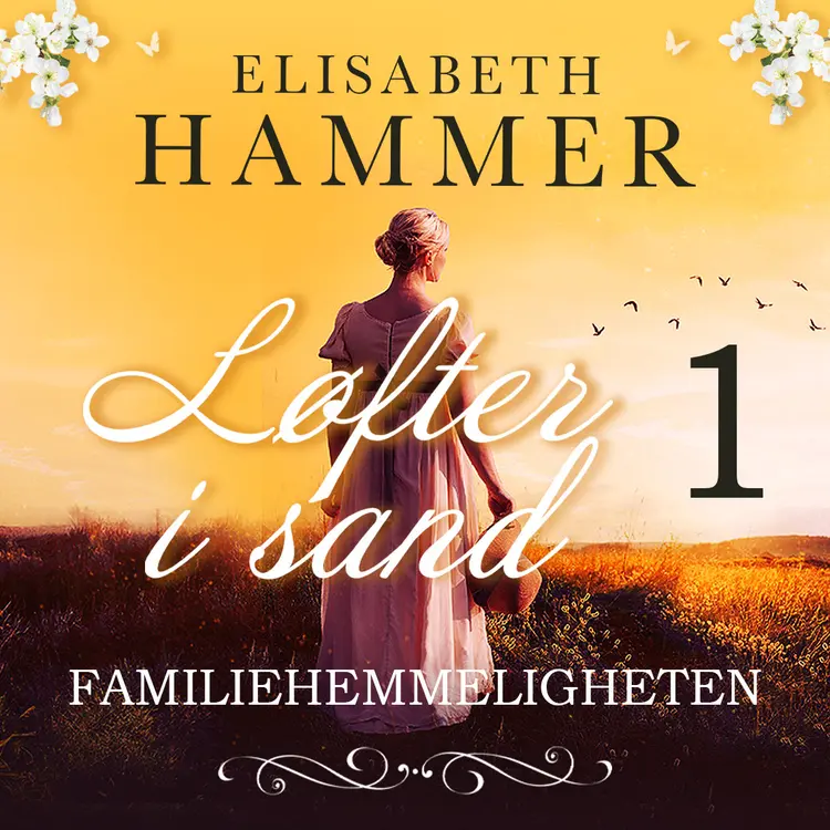 Omslag Familiehemmeligheten av Elisabeth Hammer (Lydbok)