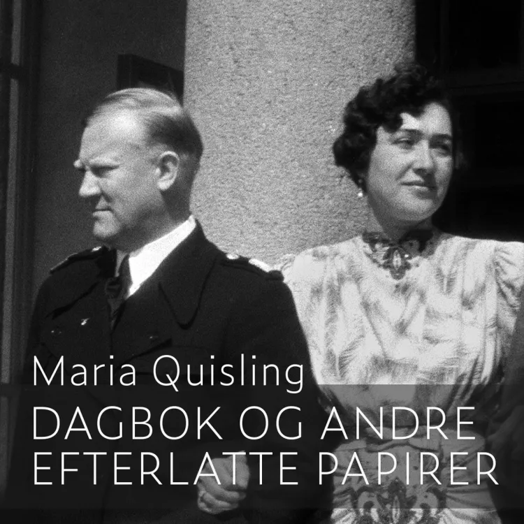 Omslag Dagbok og andre efterlatte papirer av Maria Quisling (Lydbok)