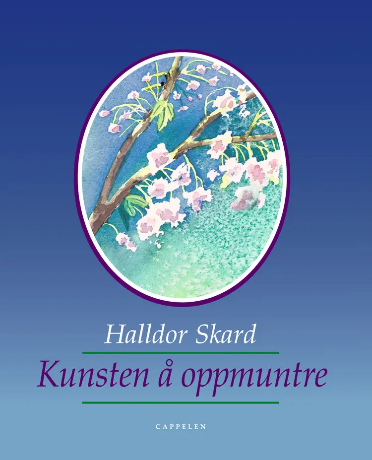 Omslag Kunsten å oppmuntre av Halldor Skard (Innbundet)
