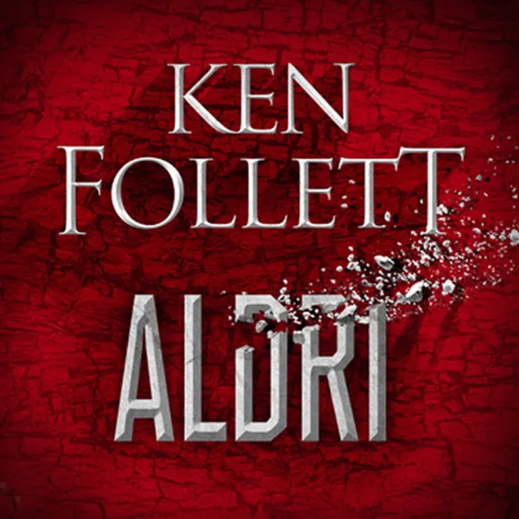Omslag Aldri av Ken Follett (Lydbok)