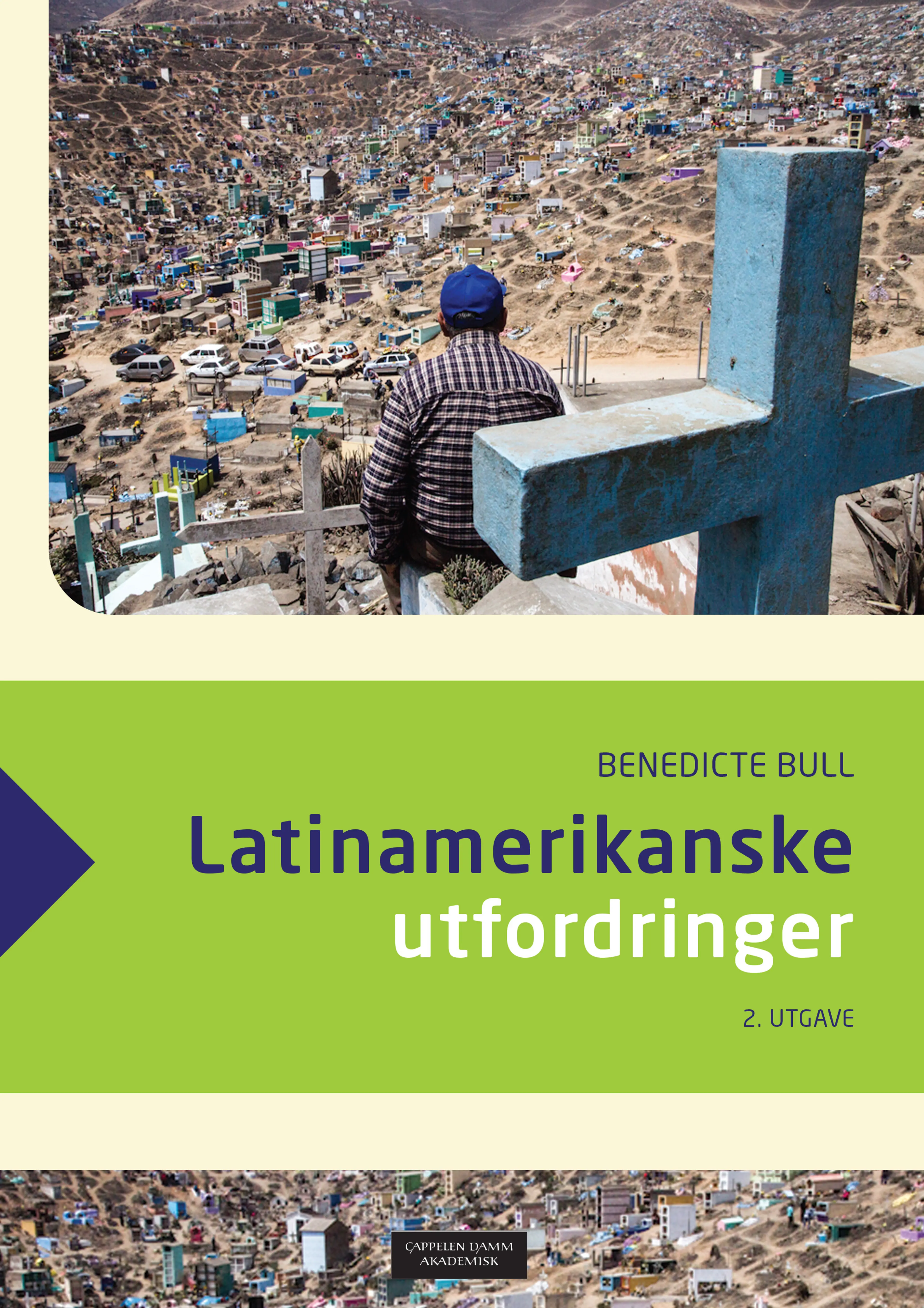 Omslag Latinamerikanske utfordringer av Benedicte Bull (Heftet)