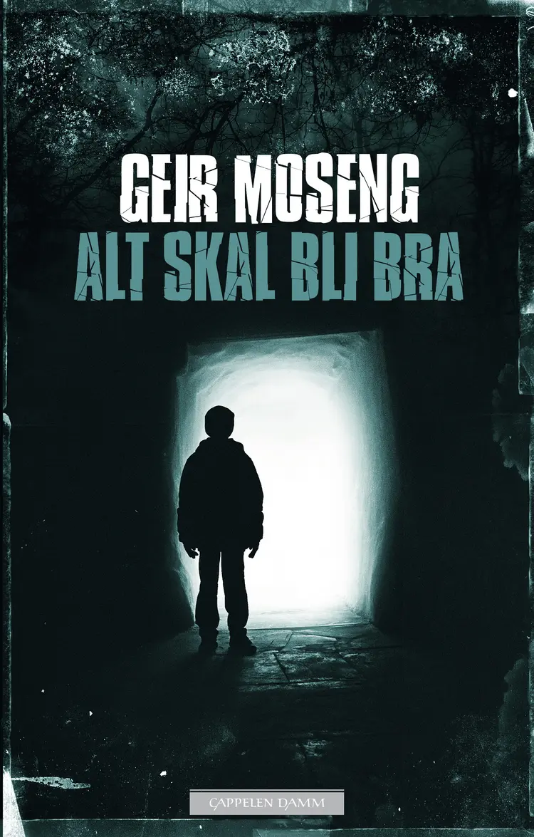 Omslag Alt skal bli bra av Geir Moseng (Innbundet)