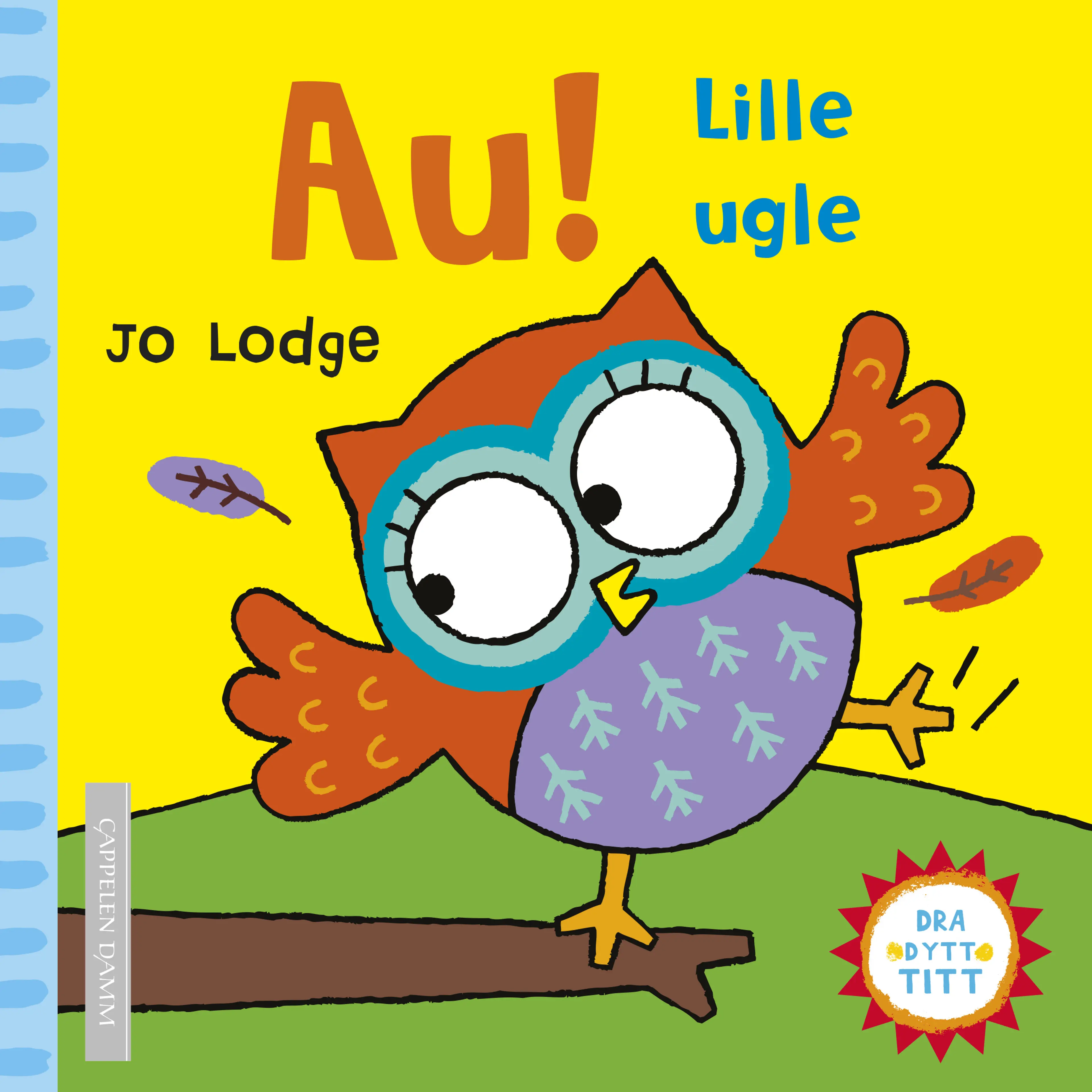 Omslag Au! Lille ugle av Jo Lodge (Innbundet)