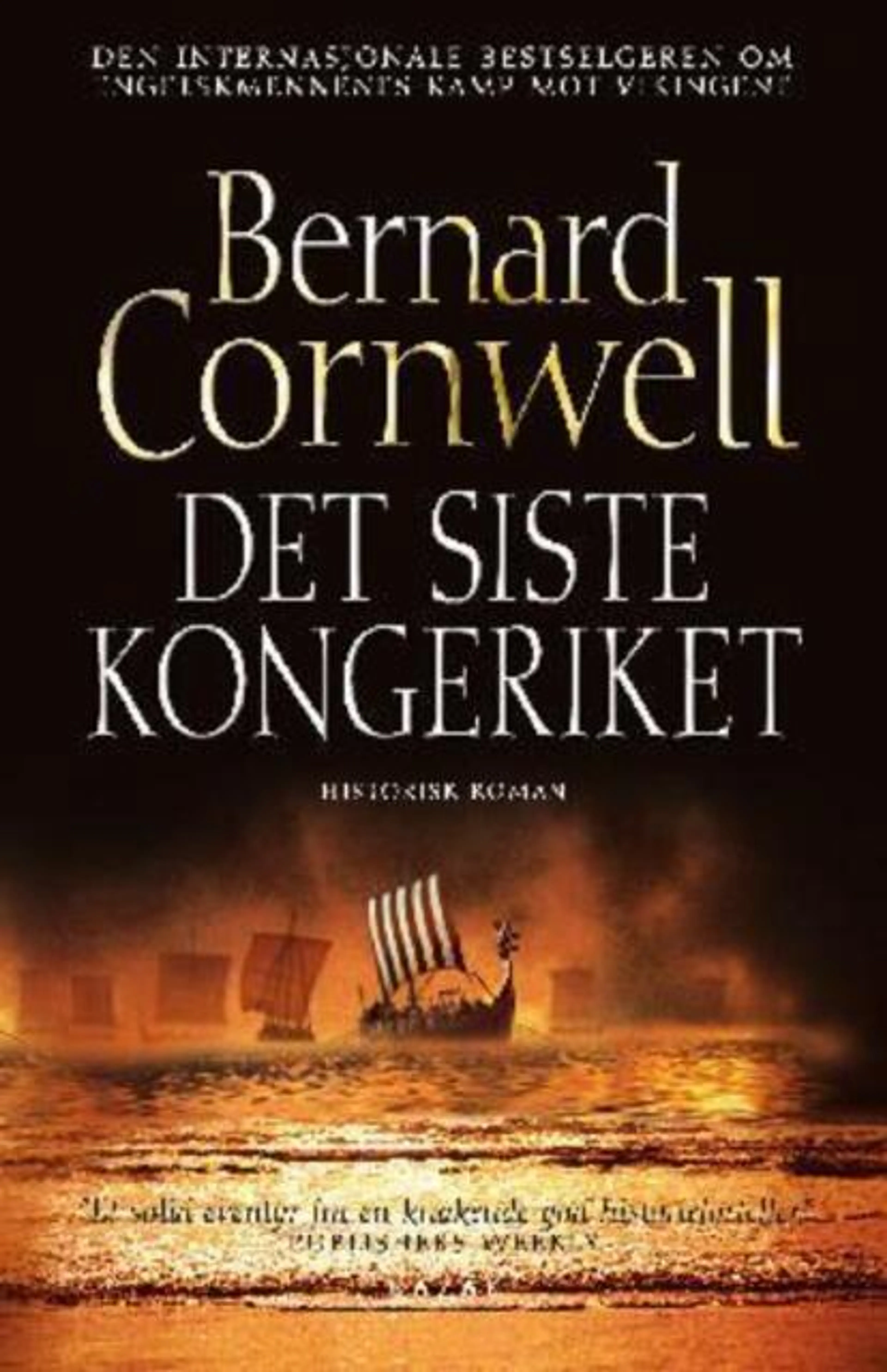 Omslag Det siste kongeriket av Bernard Cornwell (Innbundet)