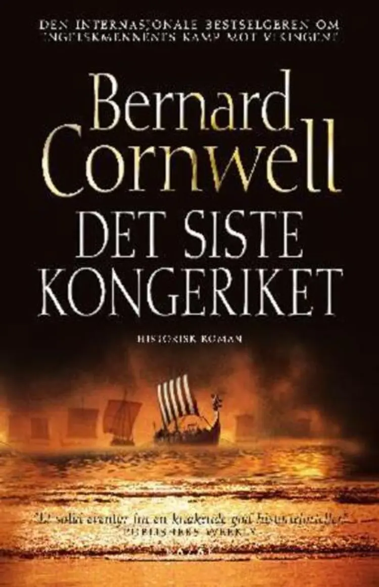Omslag Det siste kongeriket av Bernard Cornwell (Innbundet)