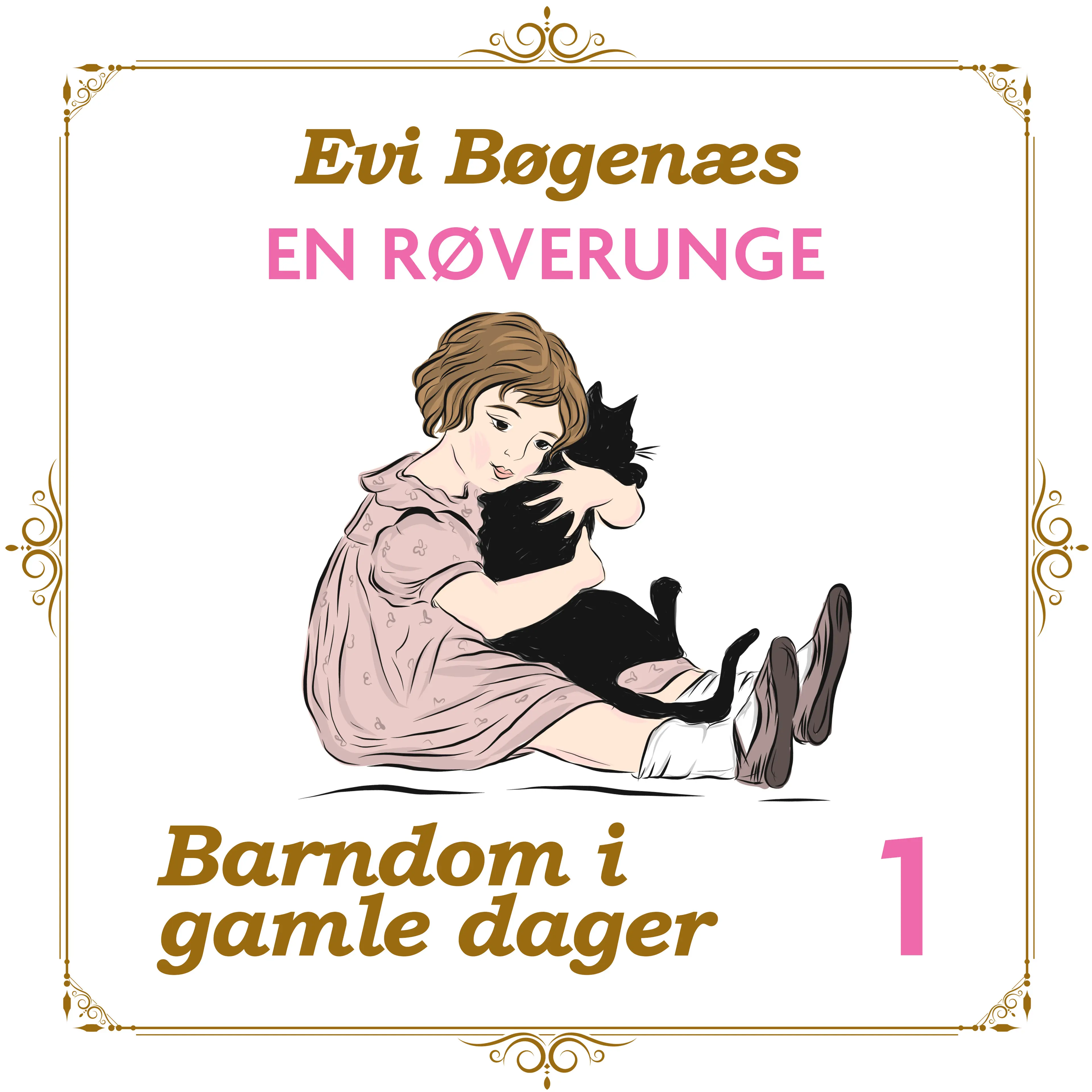 Omslag En røverunge av Evi Bøgenæs (Lydbok)