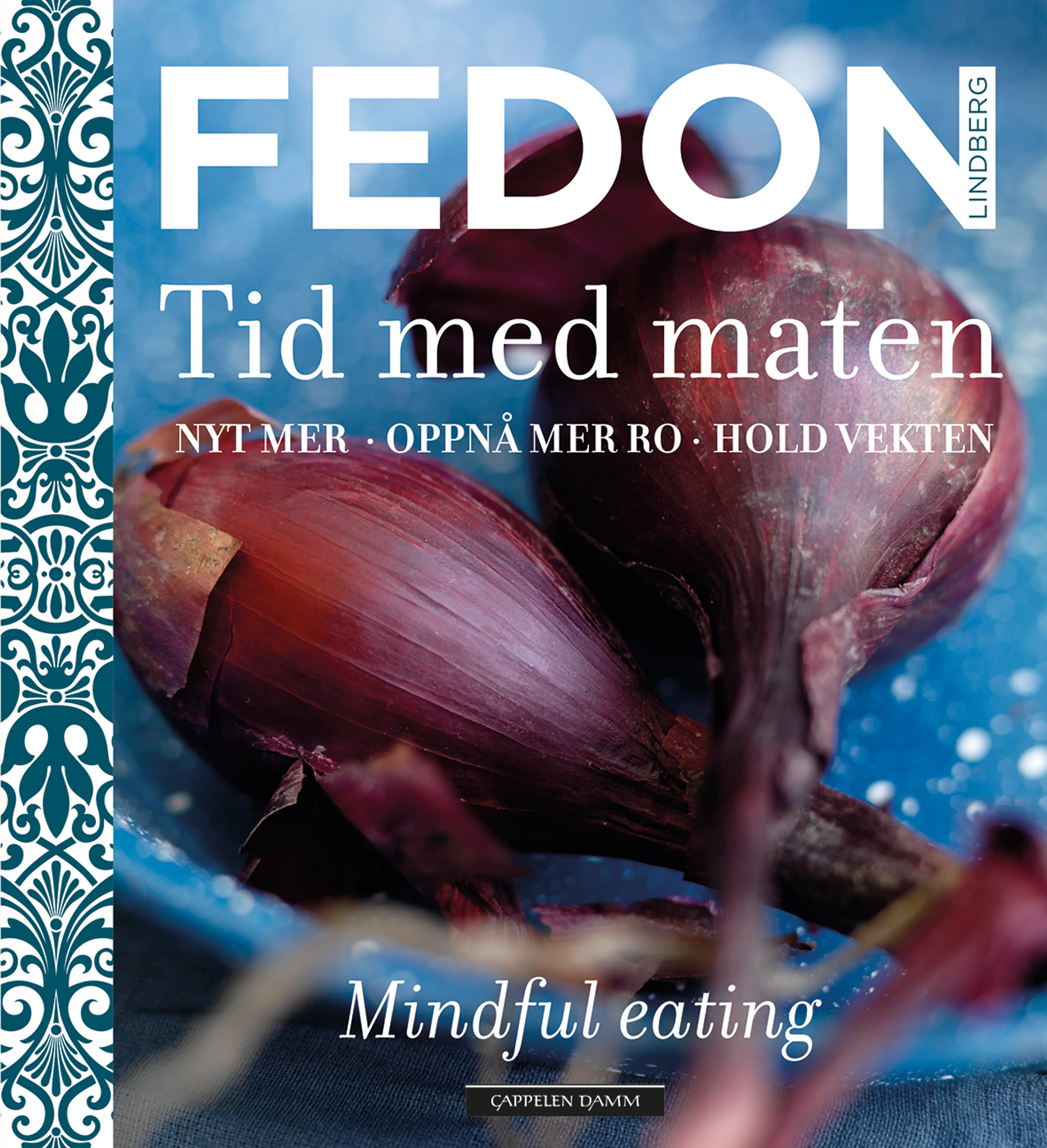 Omslag Tid med maten av Fedon Alexander Lindberg (Innbundet)