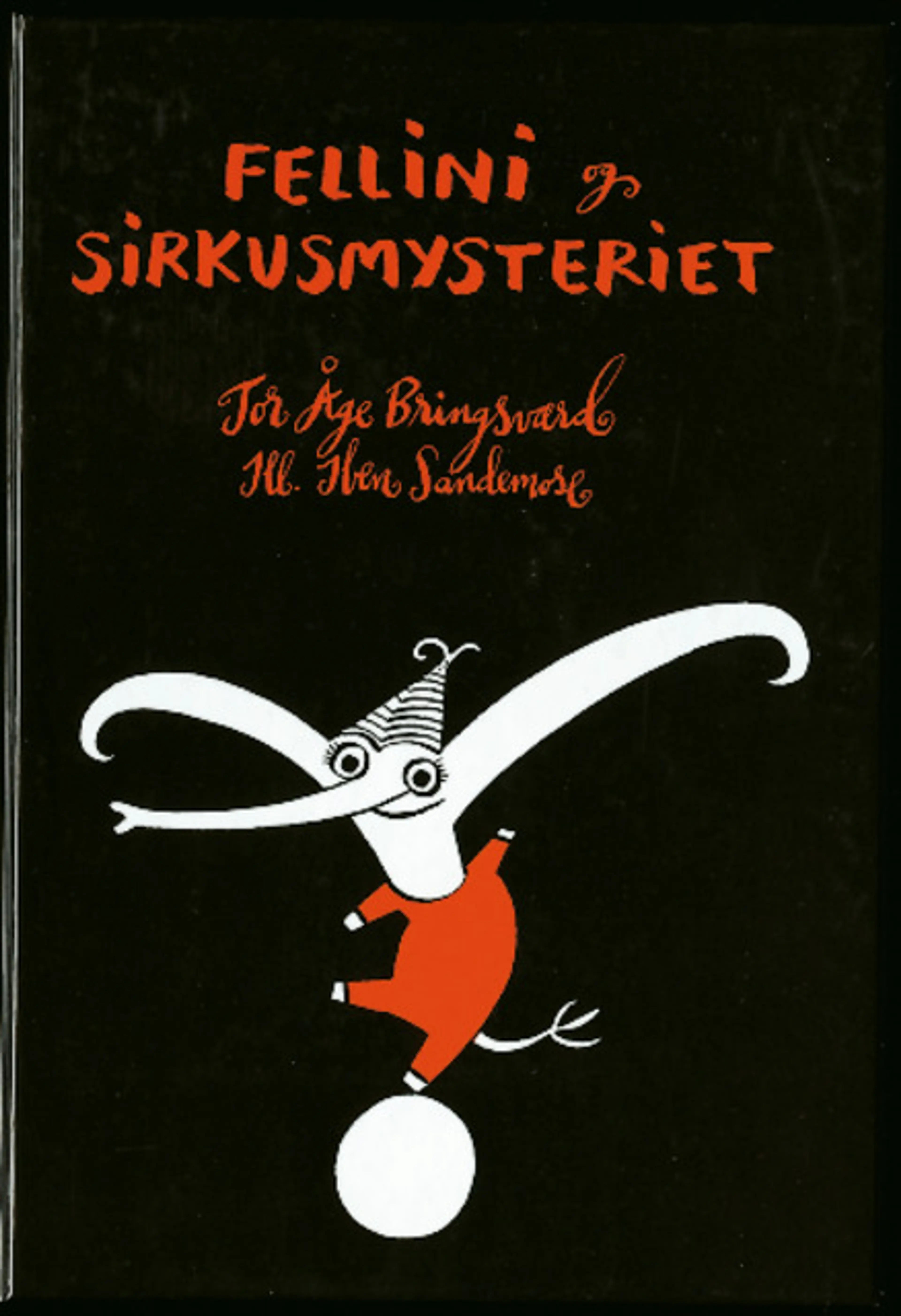 Omslag Fellini og sirkusmysteriet av Bringsværd Tor Åge (Innbundet)