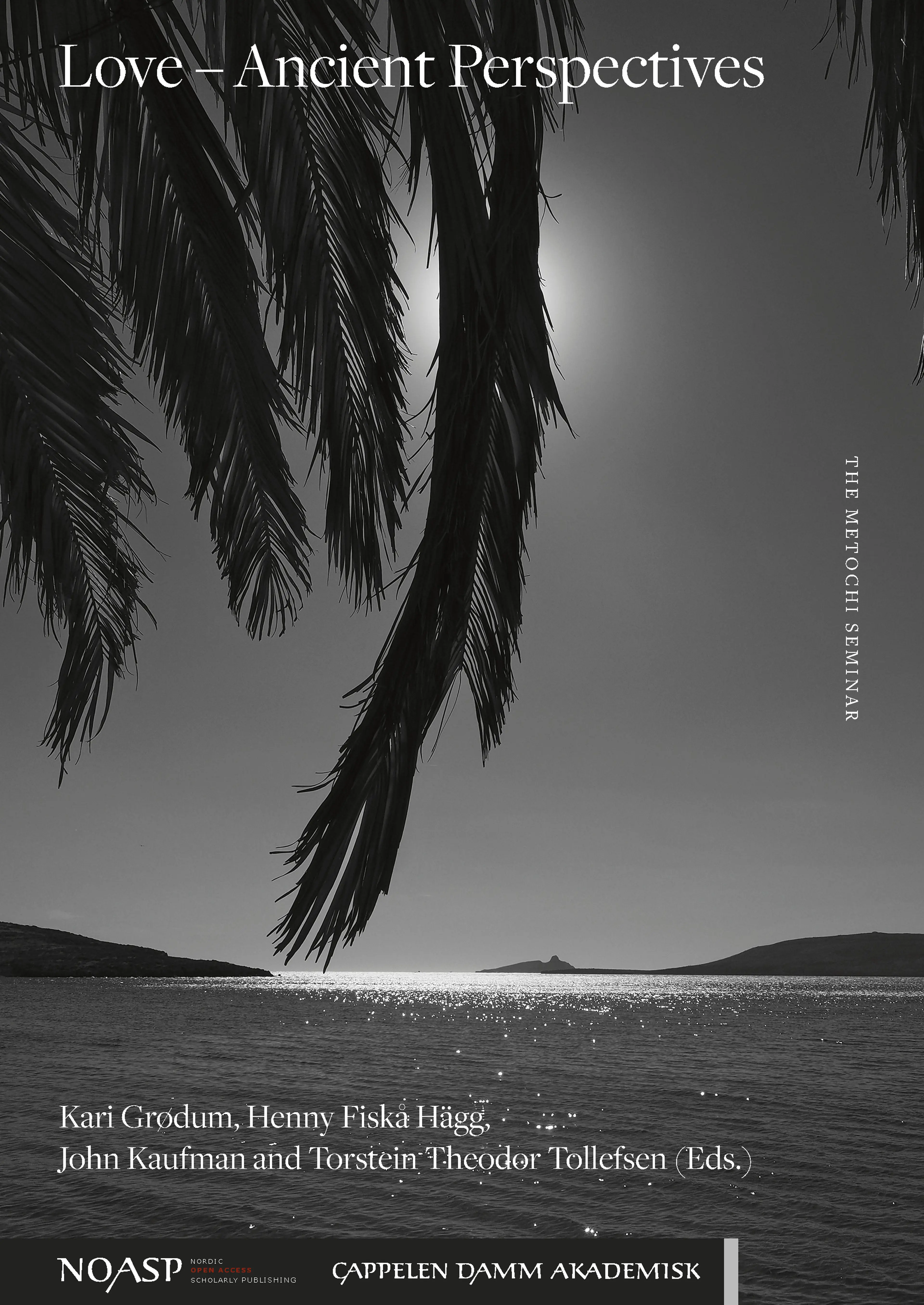 Omslag Love – Ancient Perspectives av Kari Grødum, Henny Fiskå Hägg, John W. Kaufman and Torstein Theodor Tollefsen (Heftet)