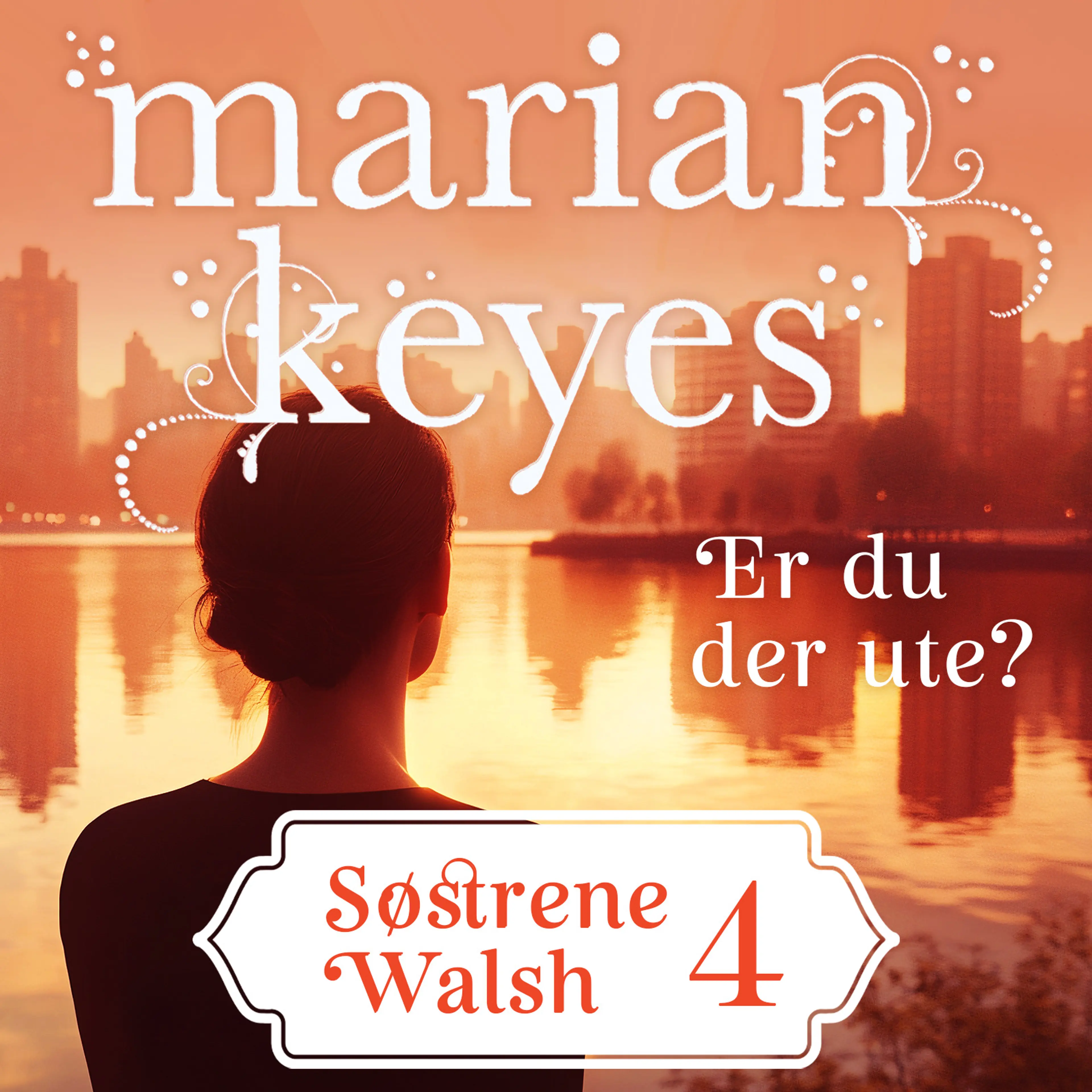 Omslag Er du der ute? av Marian Keyes (Lydbok)