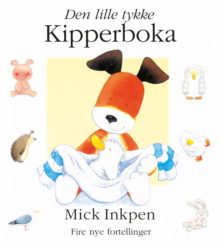 Omslag Den lille tykke Kipperboka av Mick Inkpen (Innbundet)