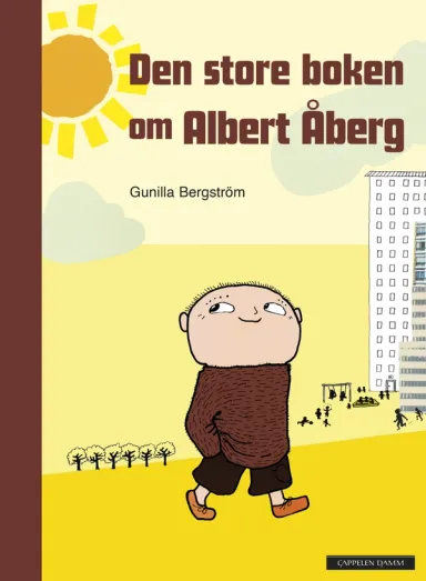 Omslag Den store boken om Albert Åberg av Gunilla Bergström (Innbundet)