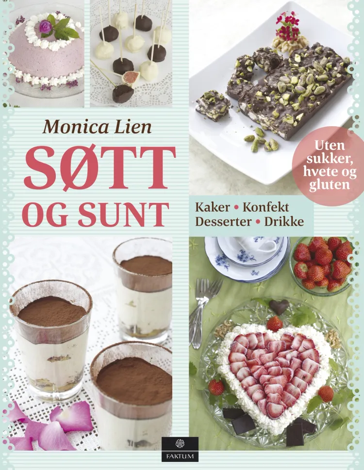 Omslag Søtt og sunt av Monica Lien (Innbundet)