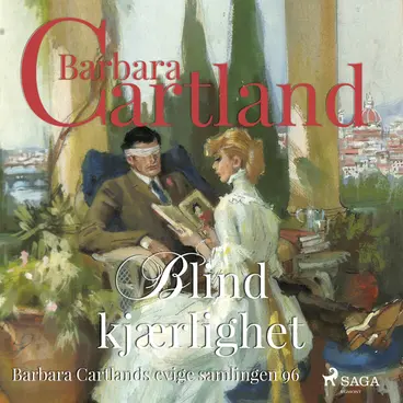 Omslag Blind kjærlighet av Barbara Cartland (Lydbok)